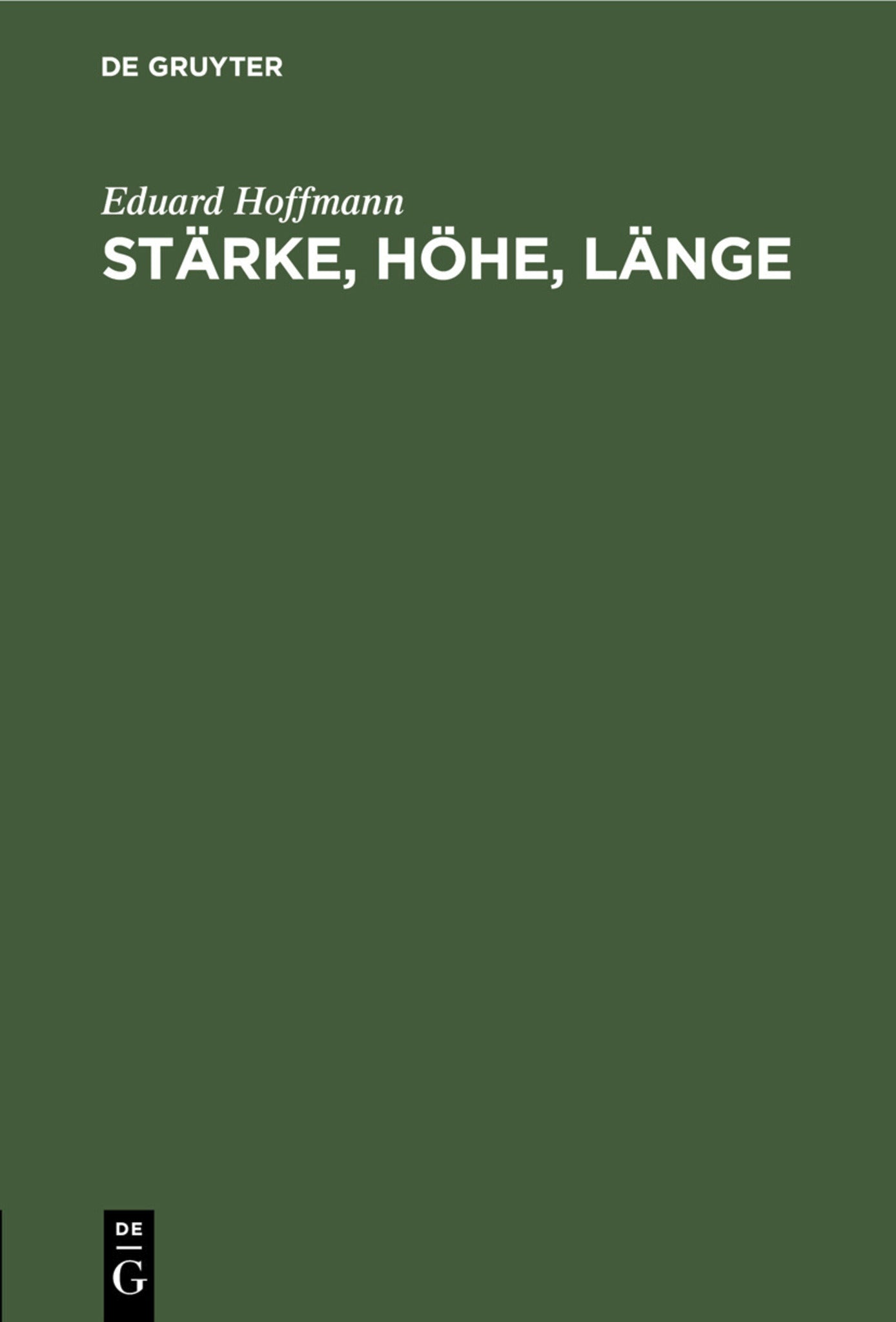 Stärke, Höhe, Länge