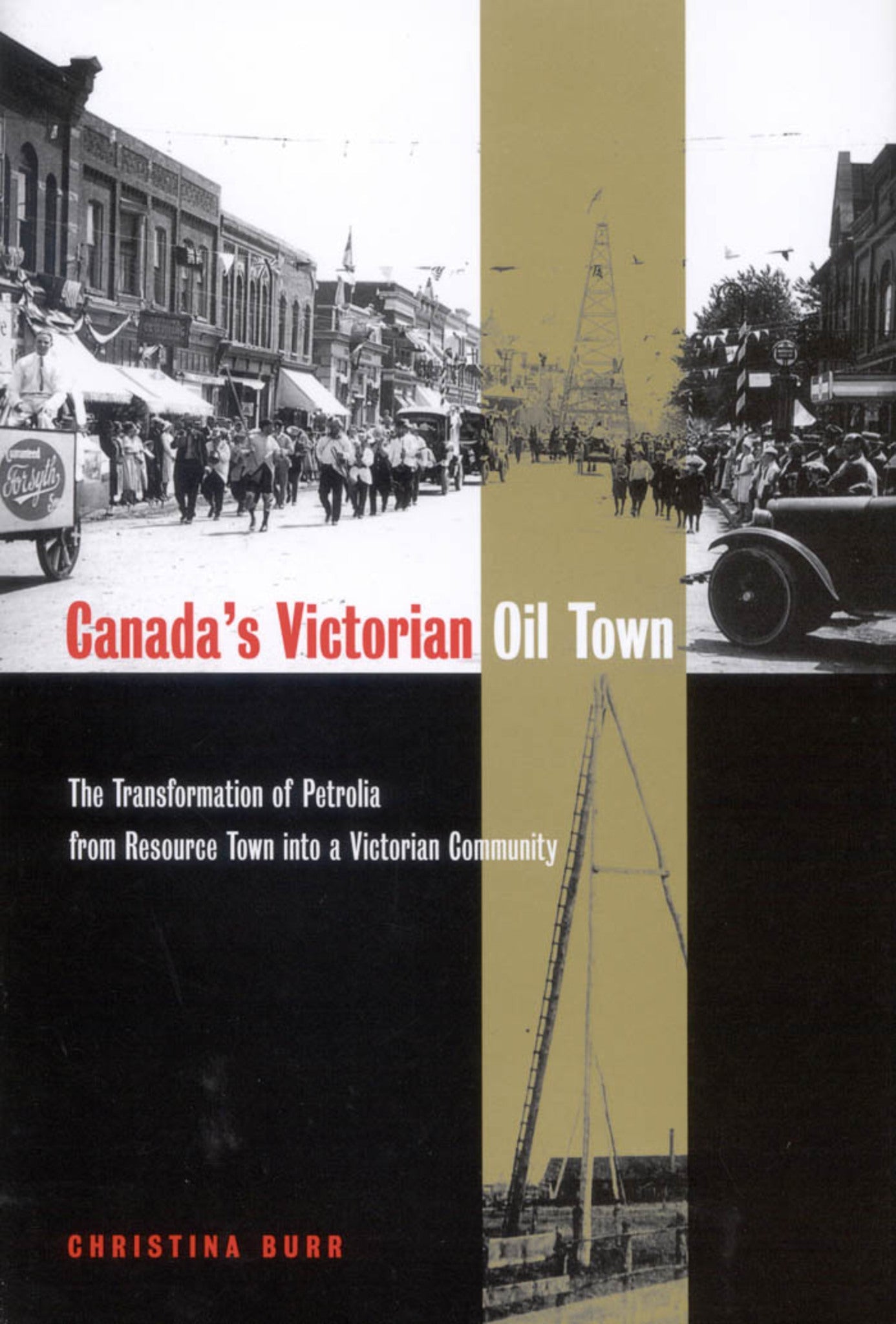 Cover image for Canada’s Victorian Oil Town ISBN 9780773531123