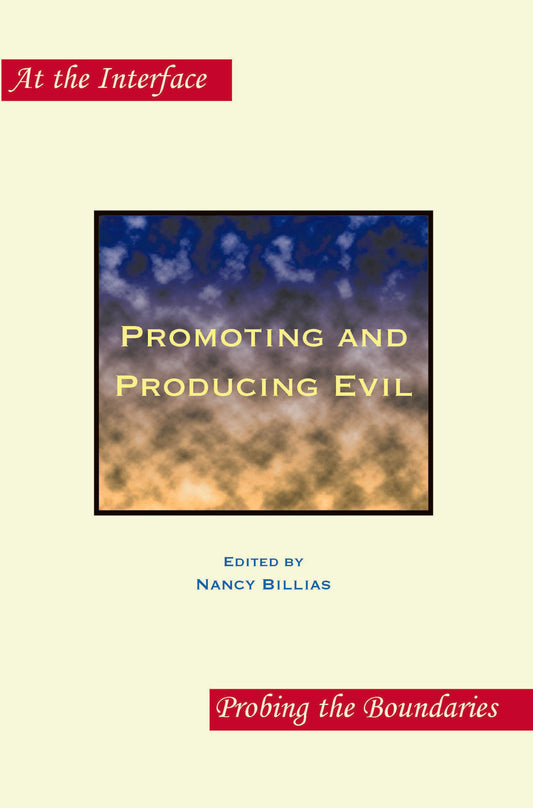 Promoting and Producing Evil