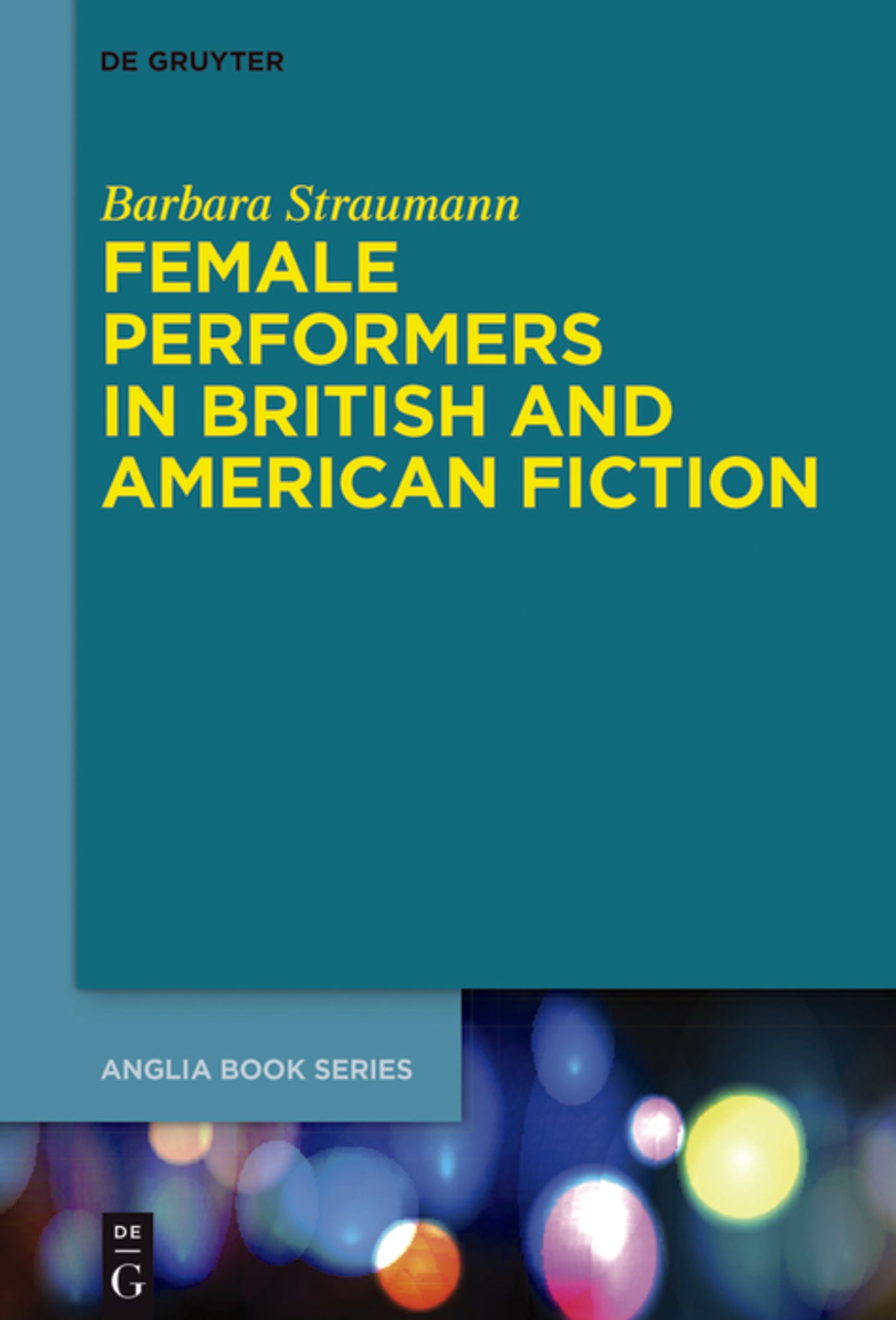 Female Performers in British and American Fiction