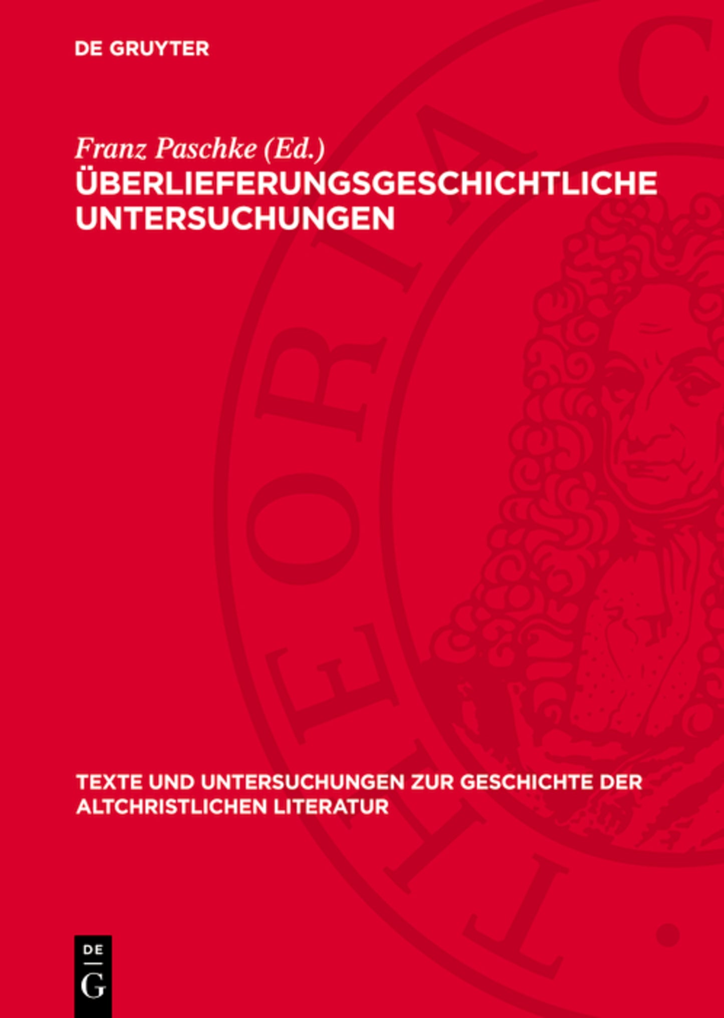 Überlieferungsgeschichtliche Untersuchungen