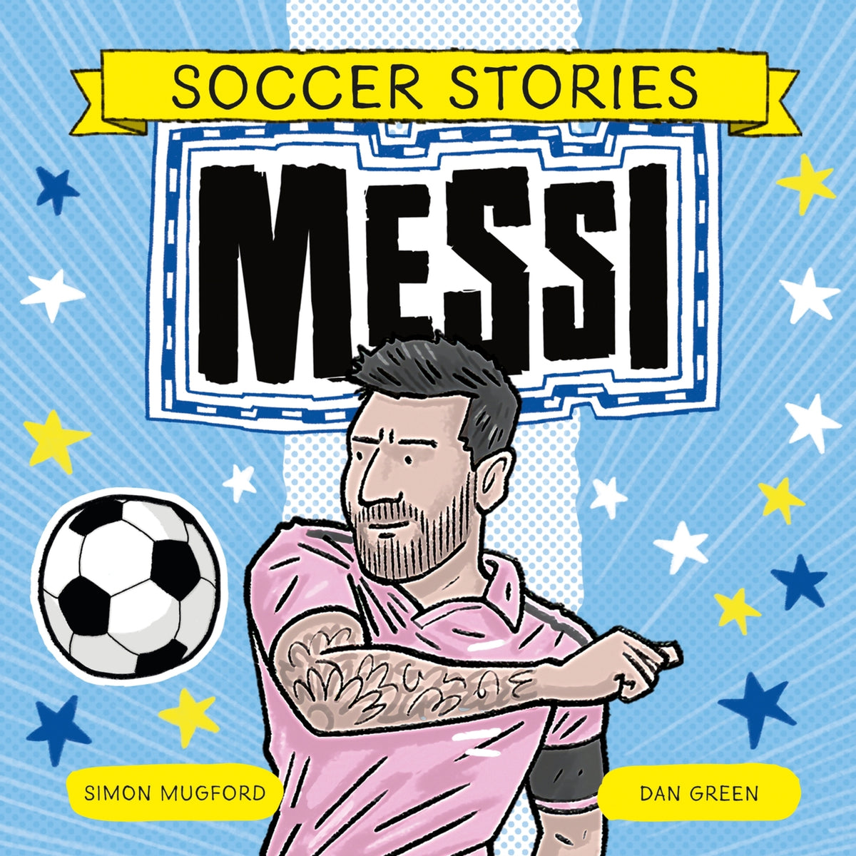 Cover image for Soccer Stories: Messi ISBN 9781804536773