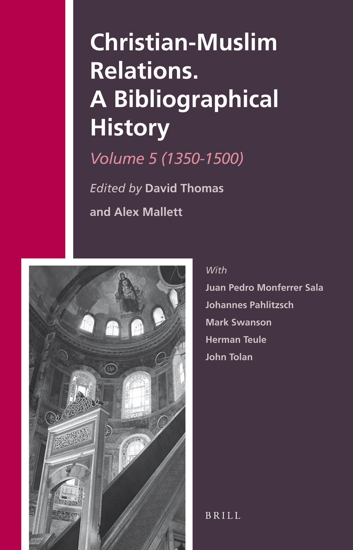 Cover image for Christian-Muslim Relations. A Bibliographical History. Volume 5 (1350-1500) ISBN 9789004229648