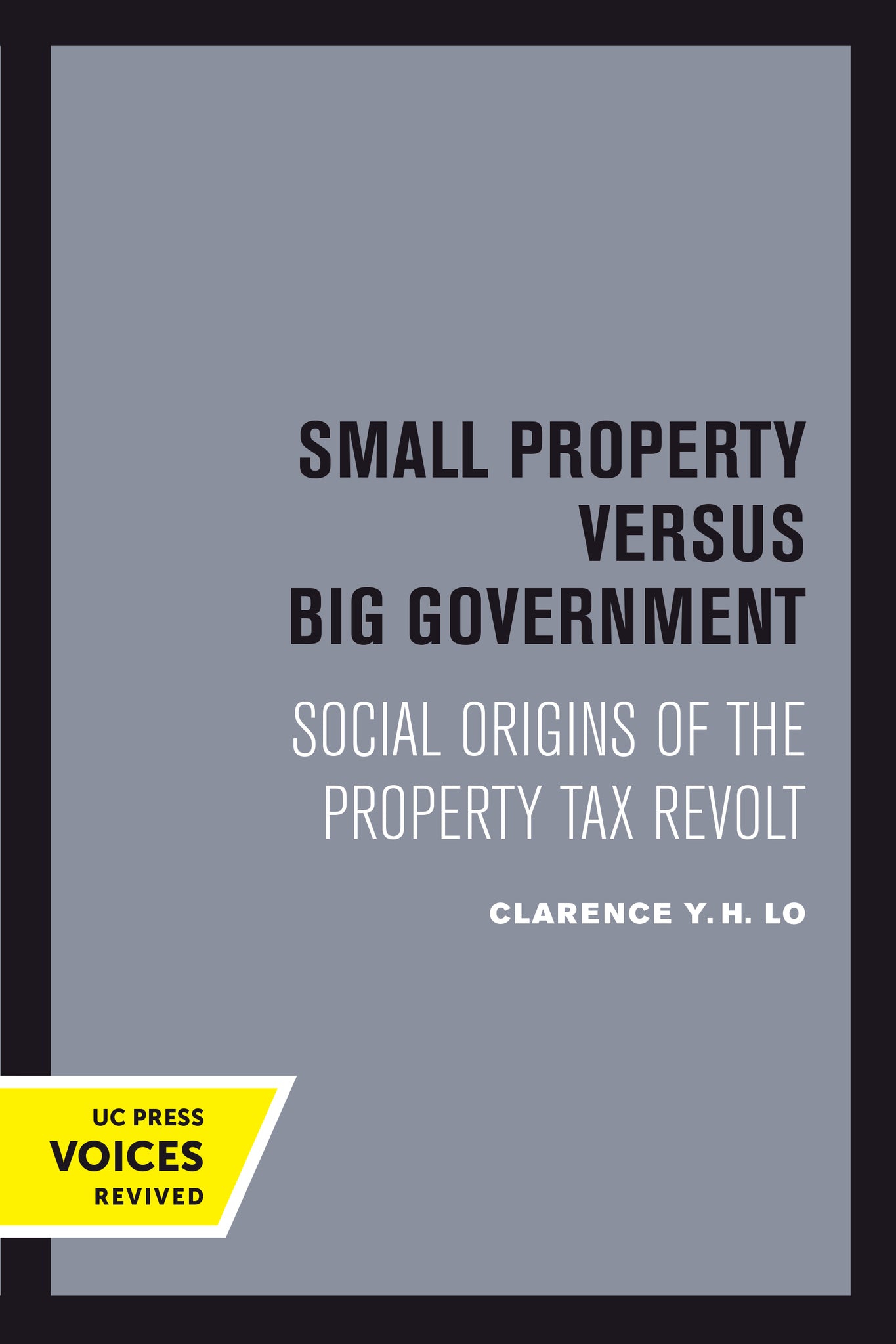 Cover image for Small Property versus Big Government ISBN 9780520304017