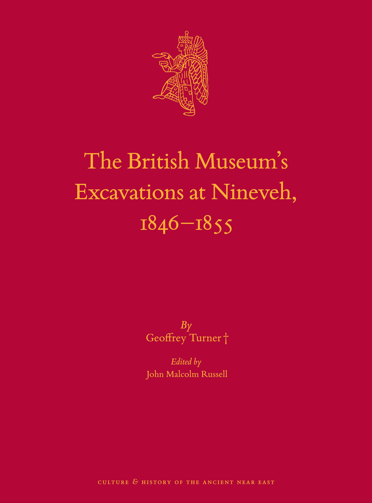 Cover image for The British Museum’s Excavations at Nineveh, 1846–1855 ISBN 9789004435360