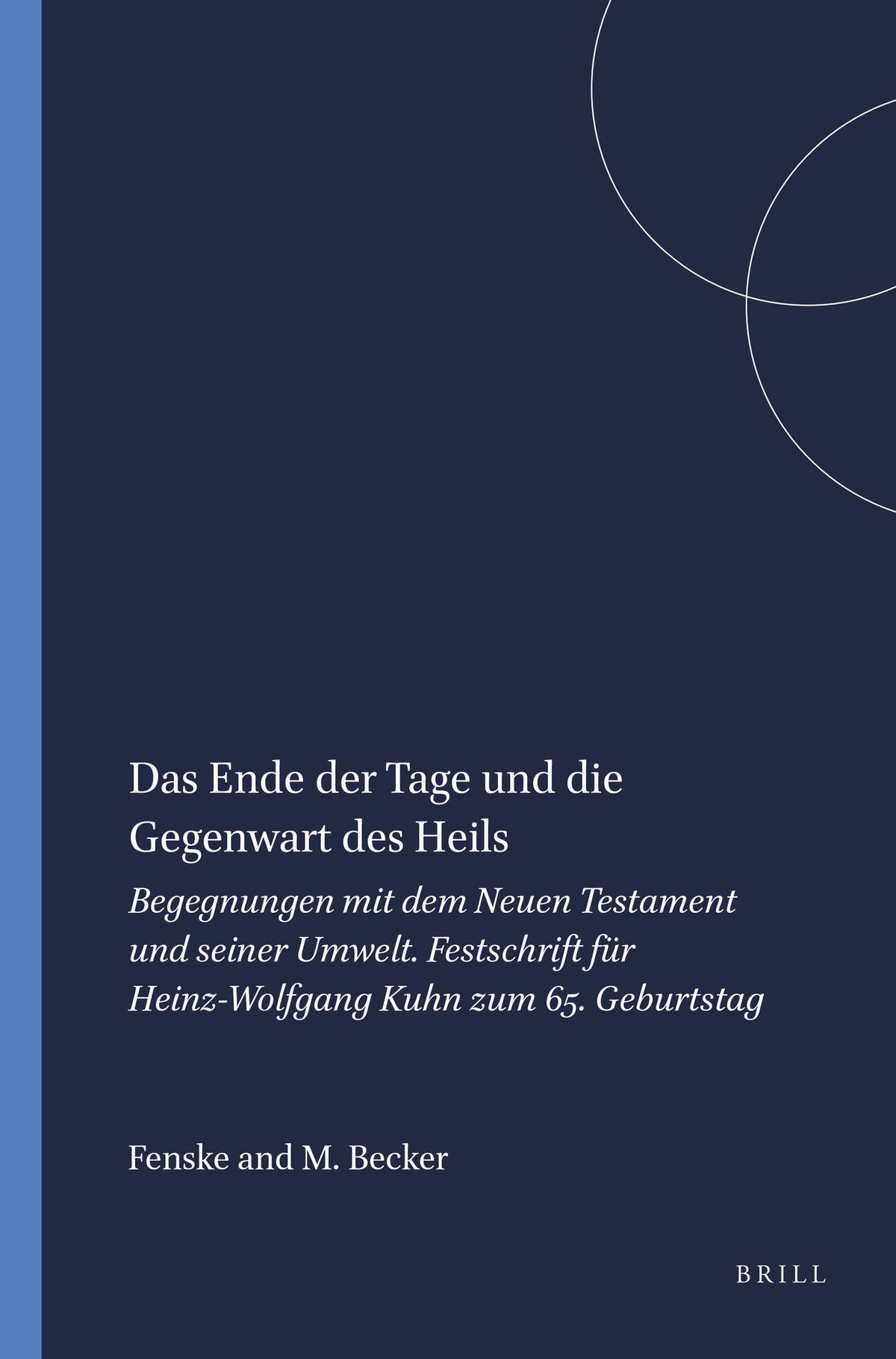 Cover image for Das Ende der Tage und die Gegenwart des Heils ISBN 9789004111356