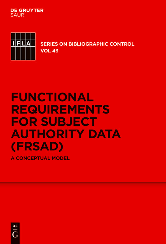 Functional Requirements for Subject Authority Data (FRSAD)
