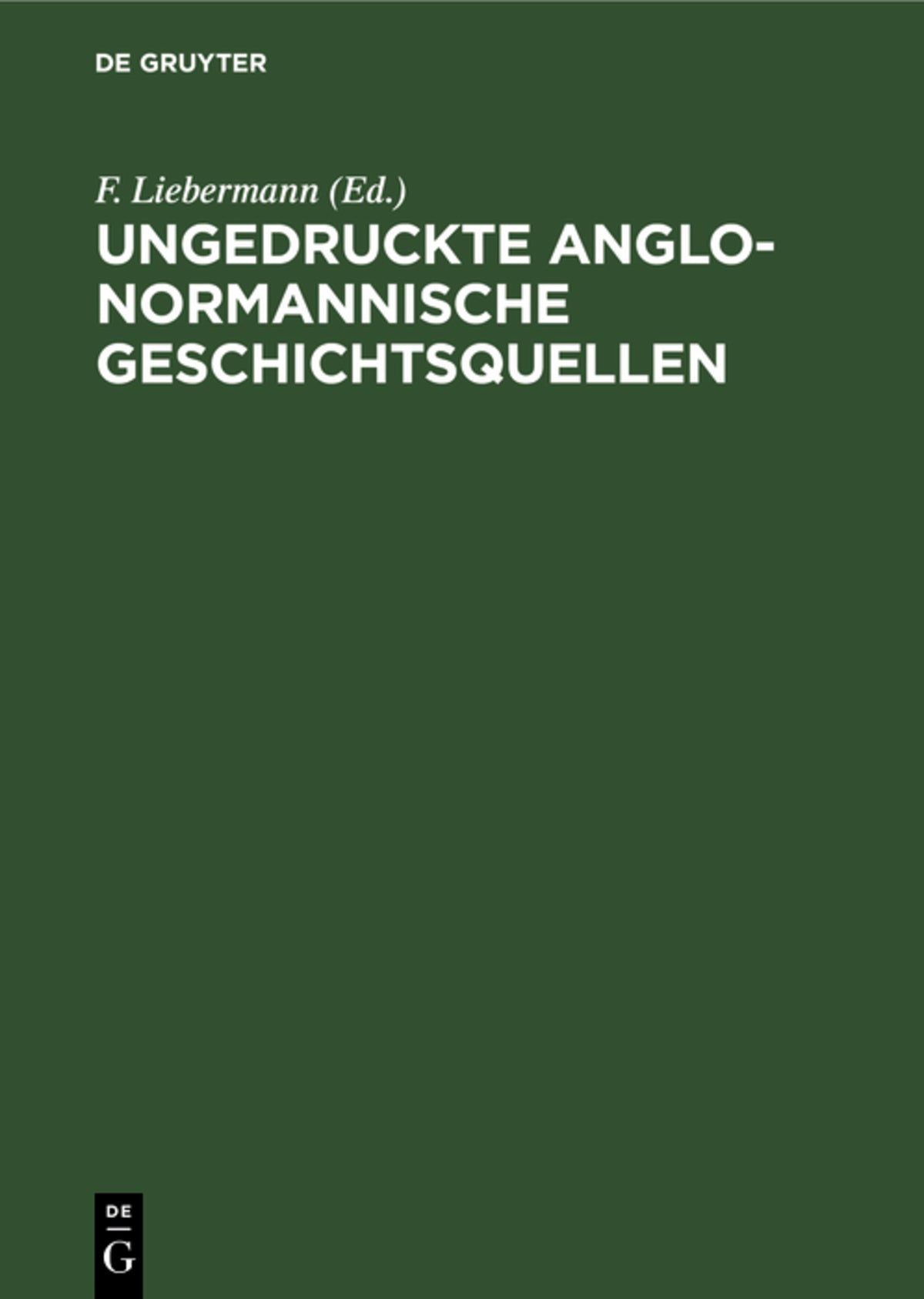 Ungedruckte Anglo-Normannische Geschichtsquellen