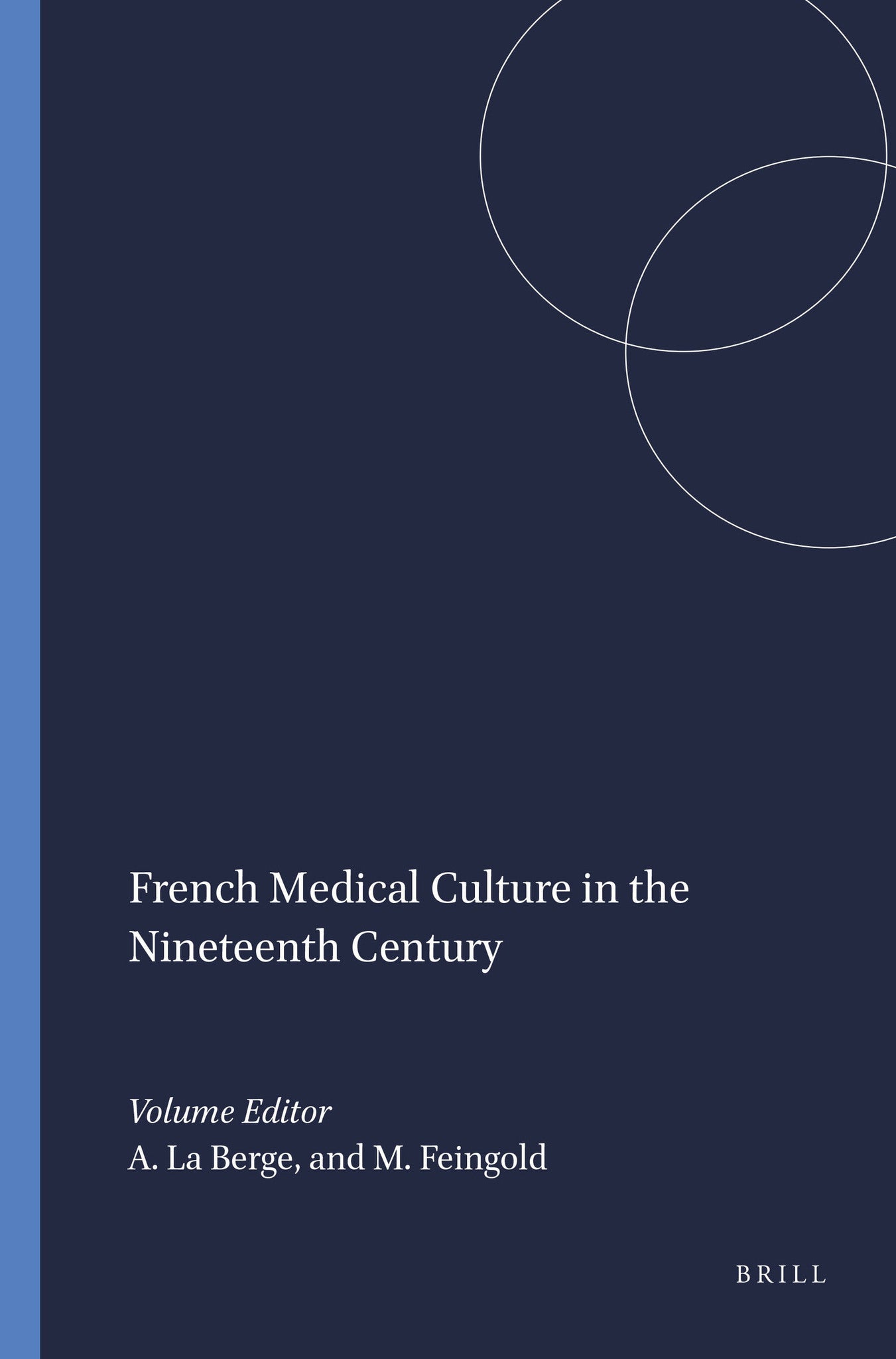 Cover image for French Medical Culture in the Nineteenth Century ISBN 9789051835618