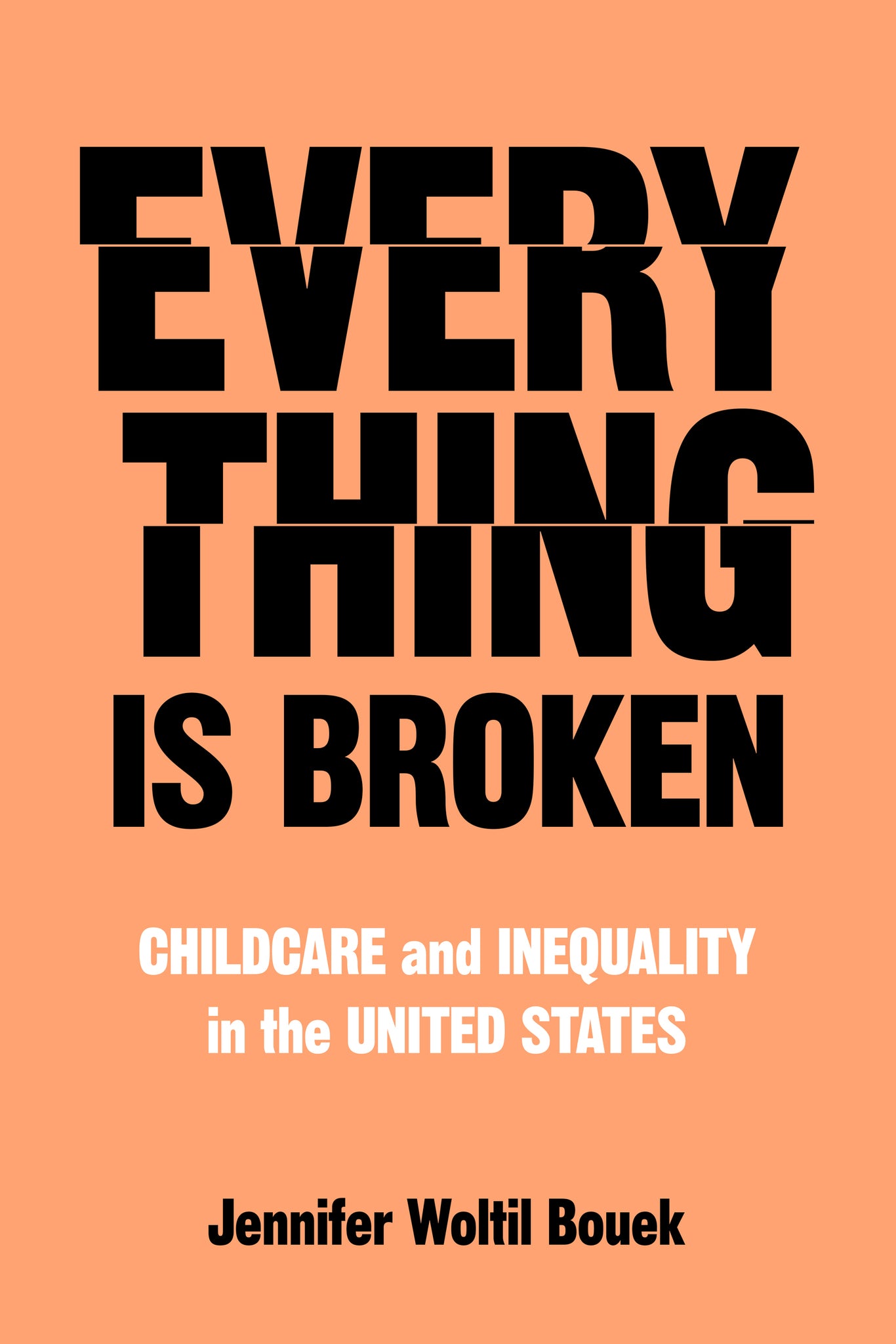 Everything Is Broken