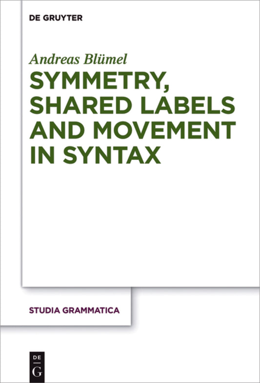 Symmetry, Shared Labels and Movement in Syntax