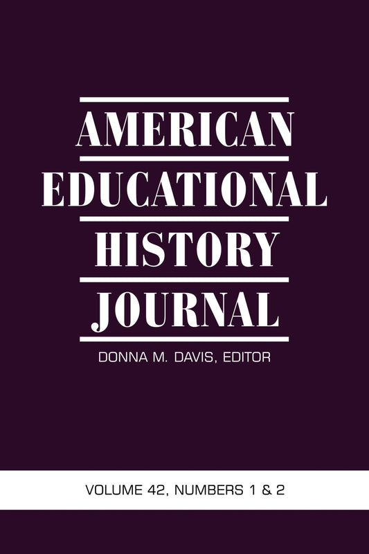 American Educational History Journal Vol 42 Issue 1 & 2