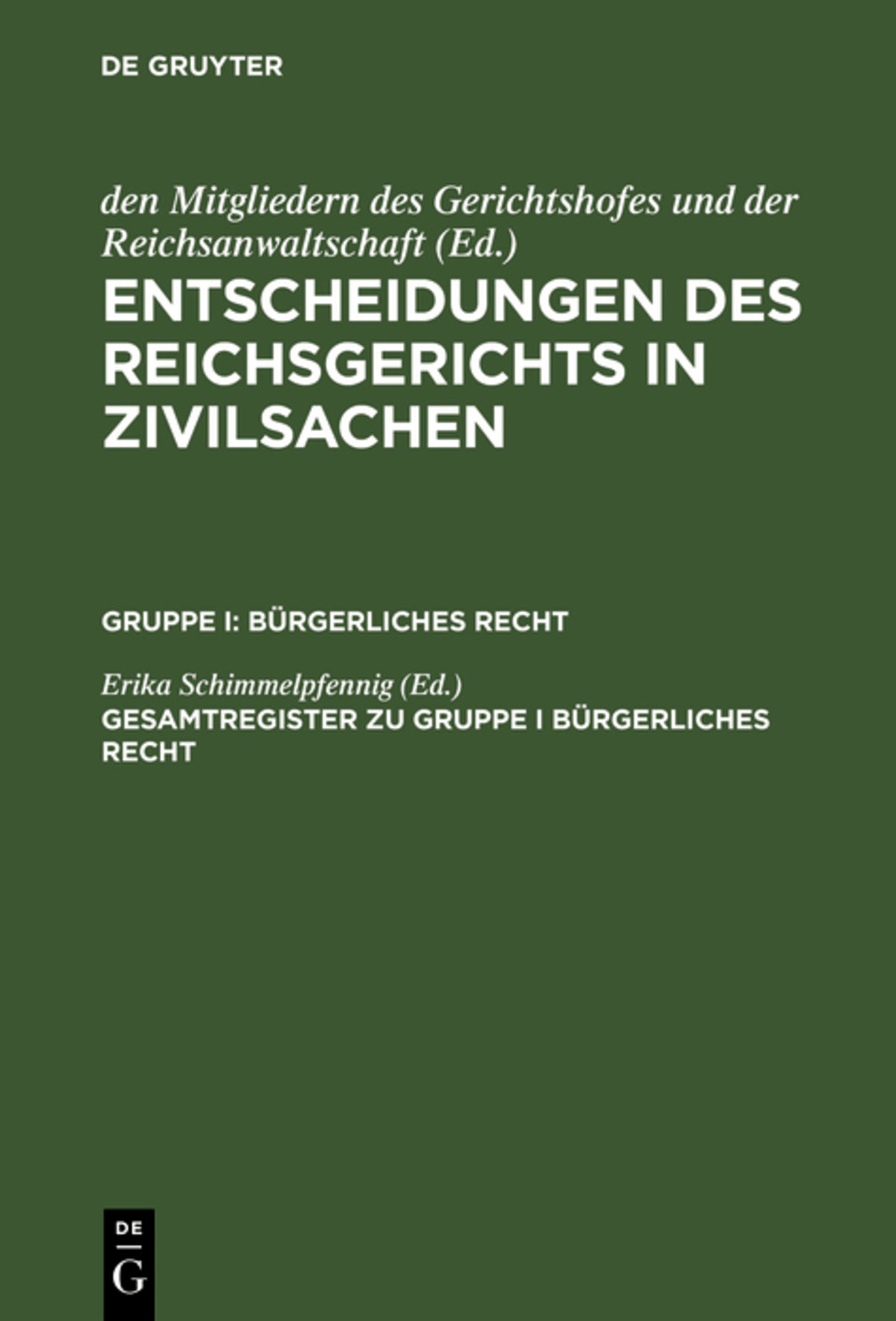 Cover image for Gesamtregister zu Gruppe I Bürgerliches Recht ISBN 9783111292724