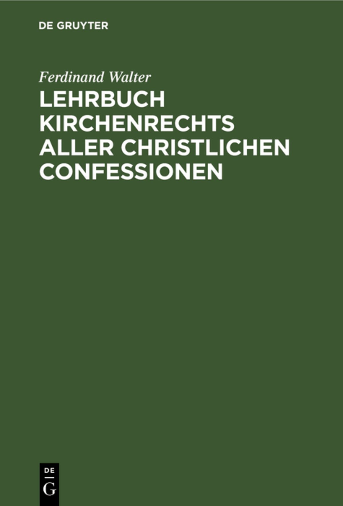 Cover image for Lehrbuch Kirchenrechts aller christlichen Confessionen ISBN 9783112409411