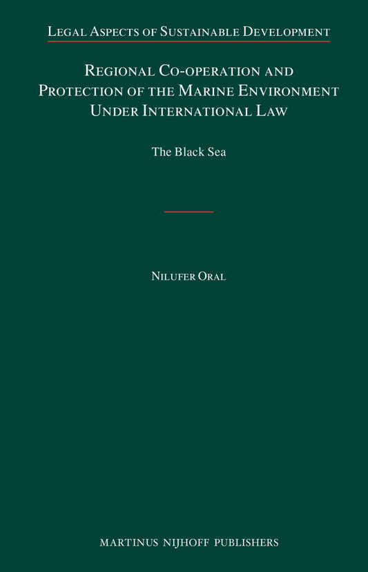 Regional Co-operation and Protection of the Marine Environment Under International Law
