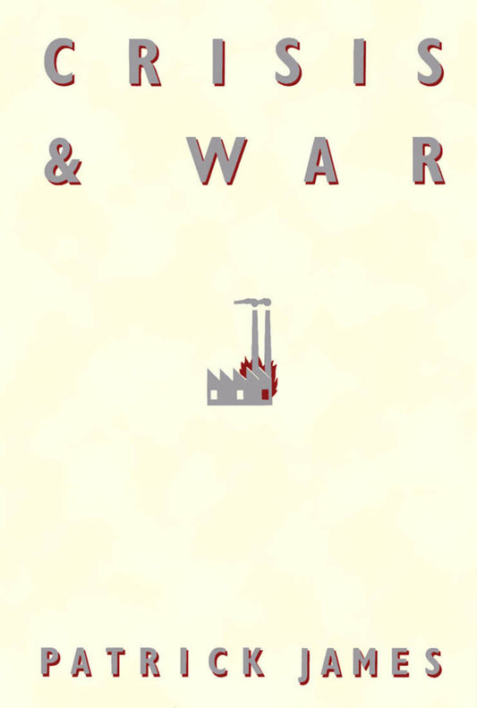 Crisis and War