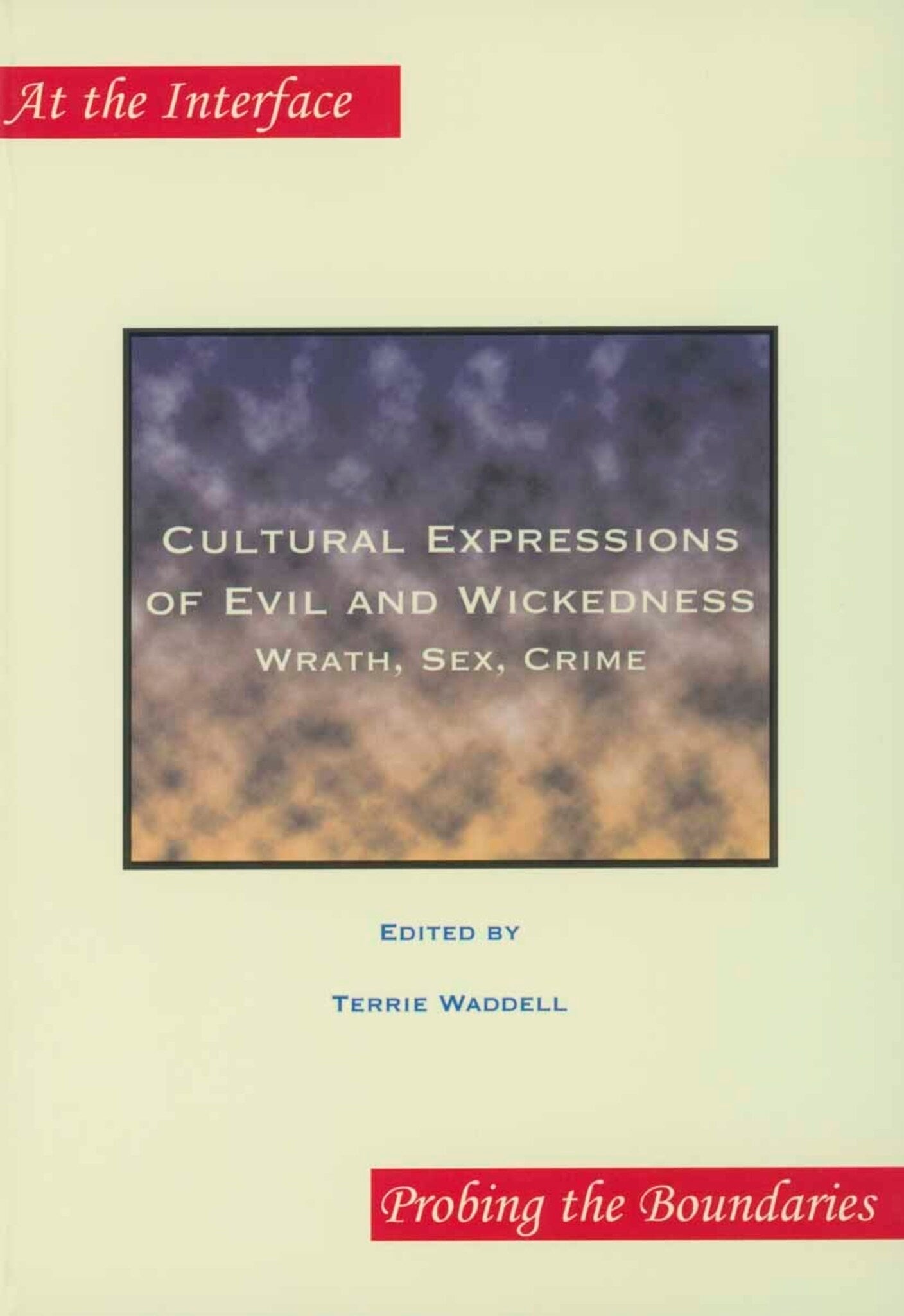 Cultural Expressions of Evil and Wickedness