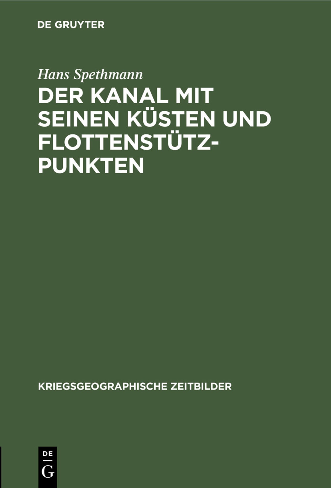 Der Kanal mit seinen Küsten und Flottenstützpunkten
