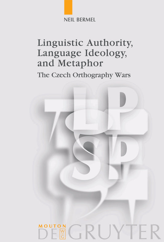 Linguistic Authority, Language Ideology, and Metaphor