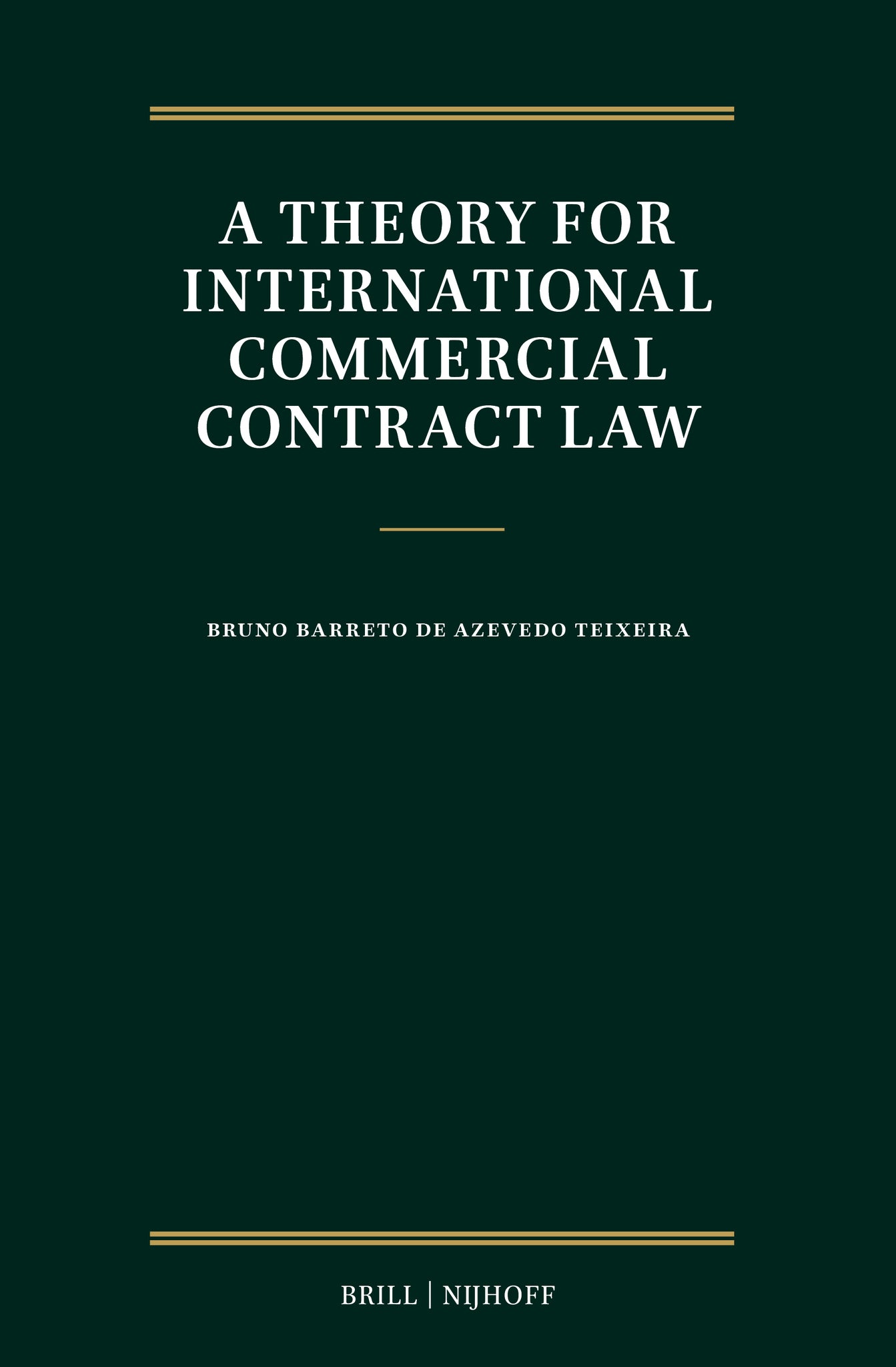 A Theory for International Commercial Contract Law