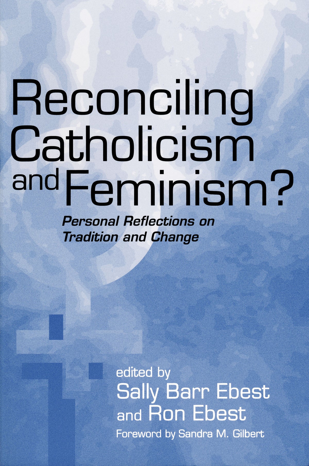 Cover image for Reconciling Catholicism and Feminism ISBN 9780268040147