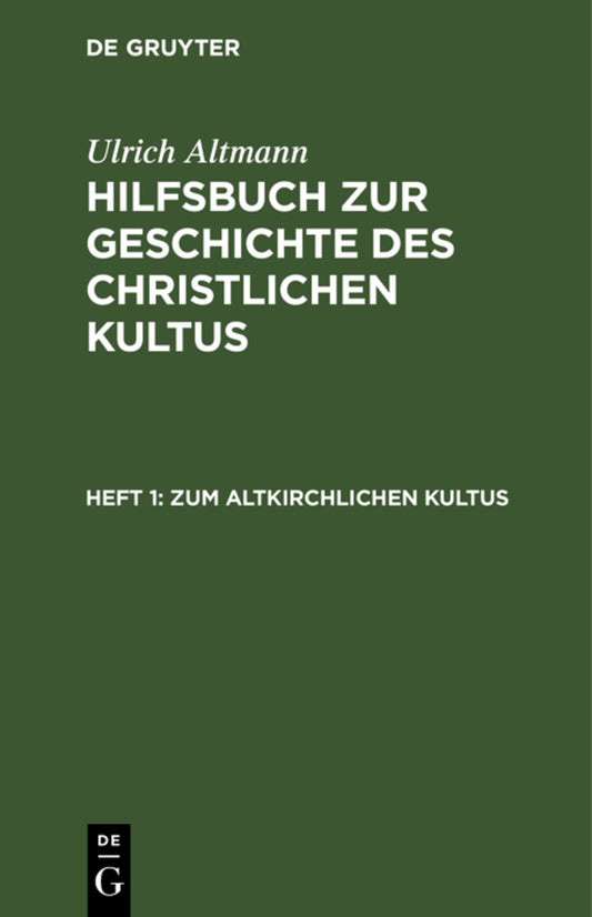 Zum altkirchlichen Kultus