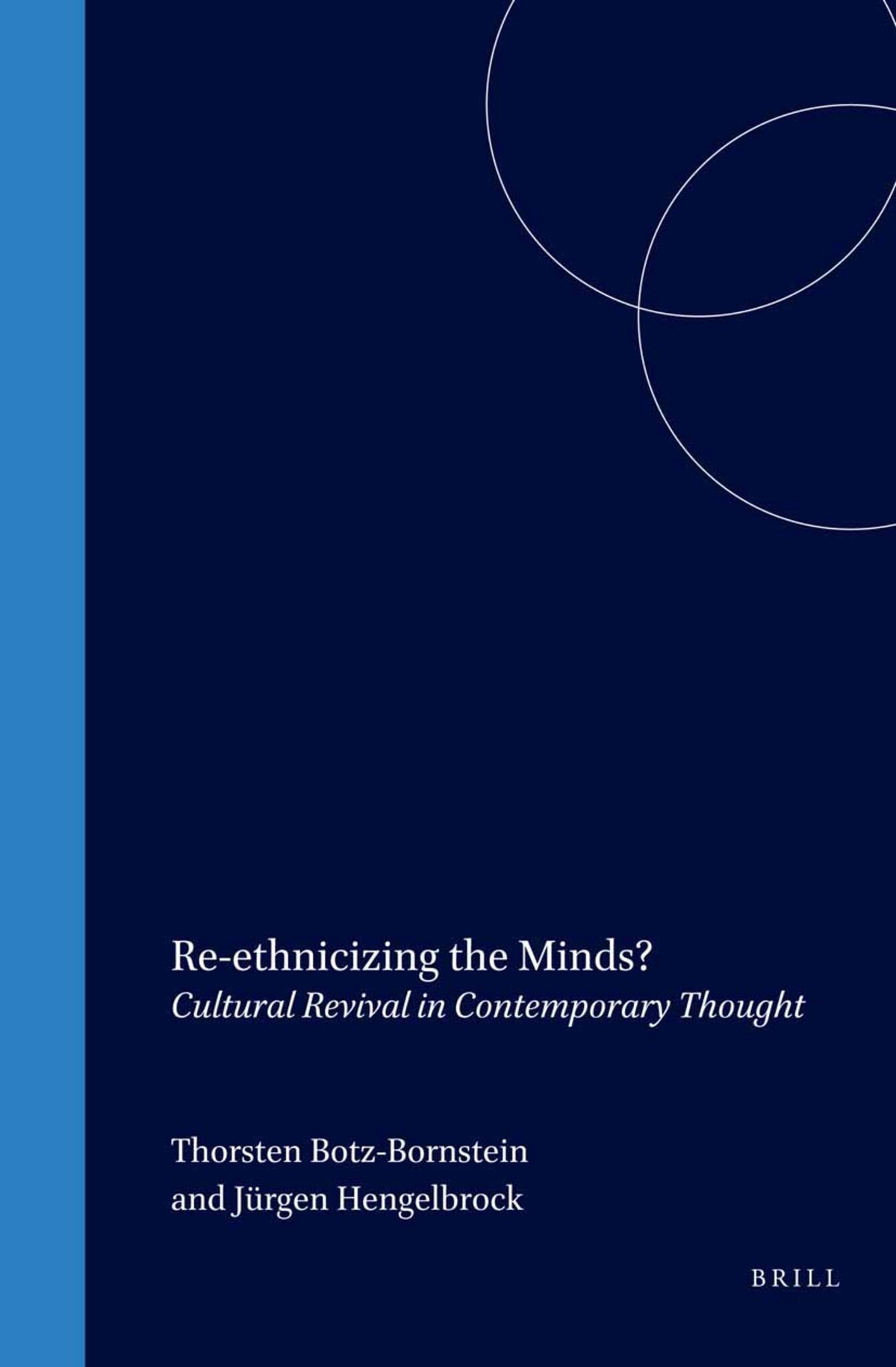 Re-ethnicizing the Minds?