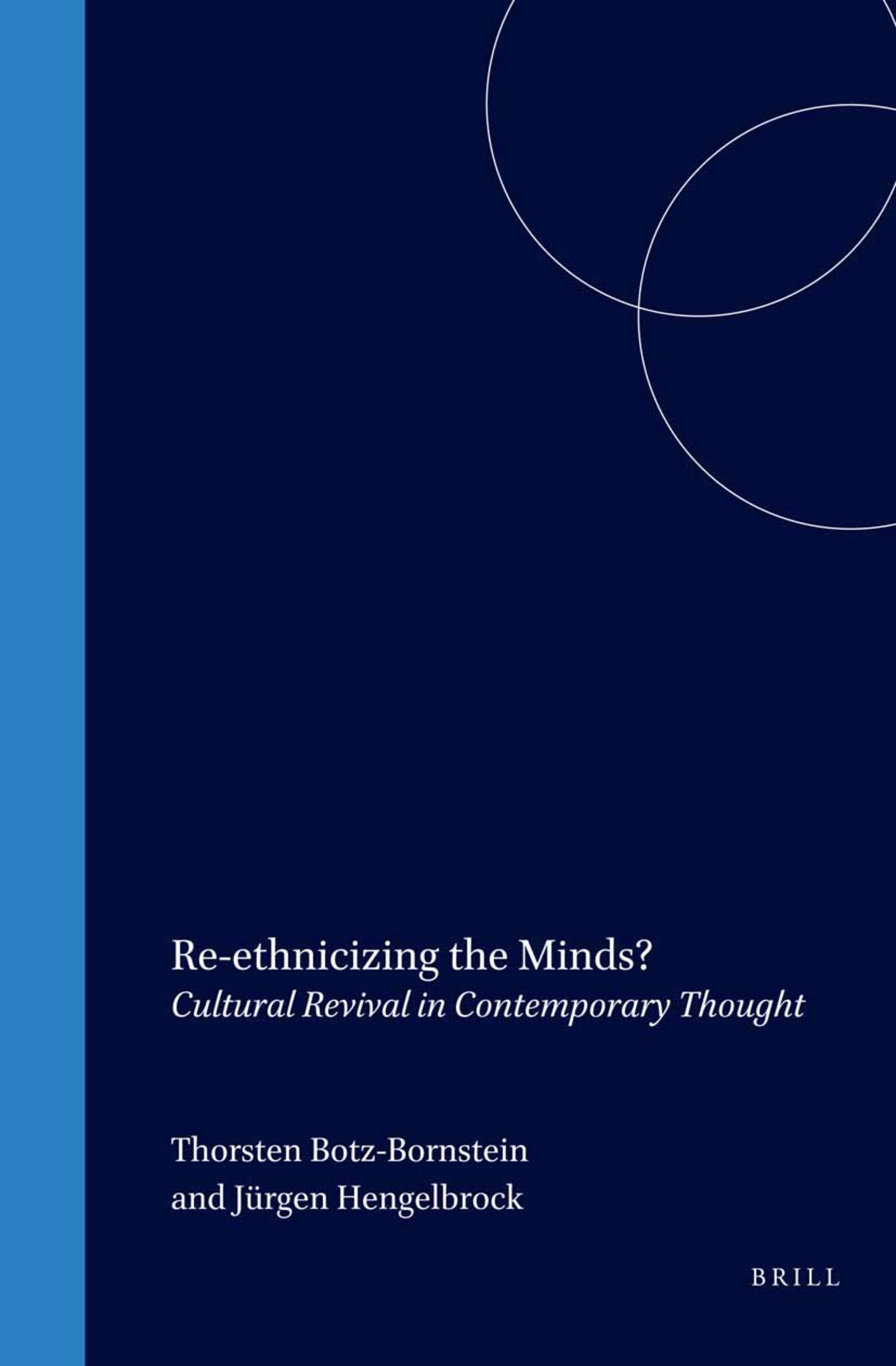 Re-ethnicizing the Minds?