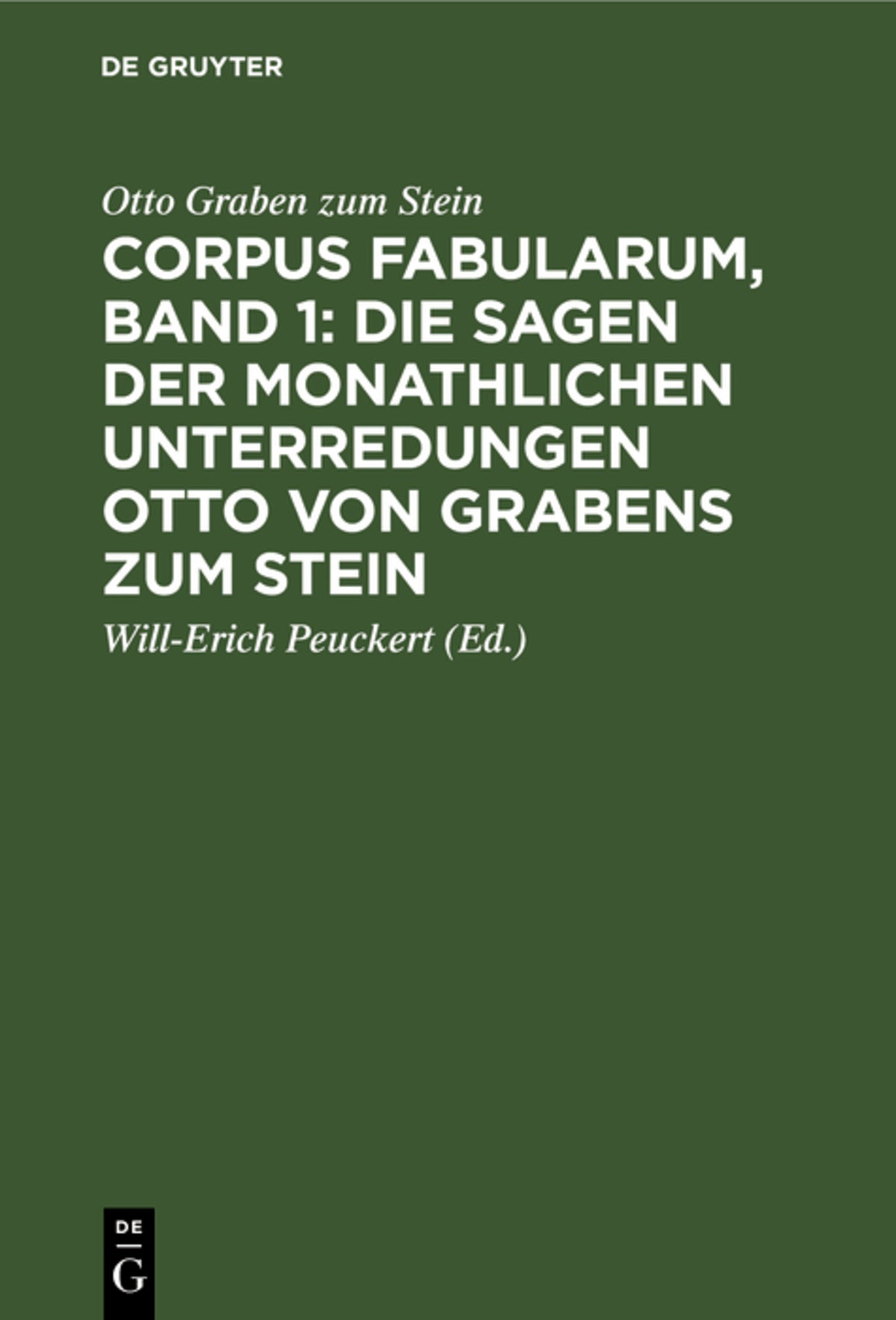 Cover image for Corpus fabularum, Band 1: Die Sagen der monathlichen Unterredungen Otto von Grabens zum Stein ISBN 9783111062983