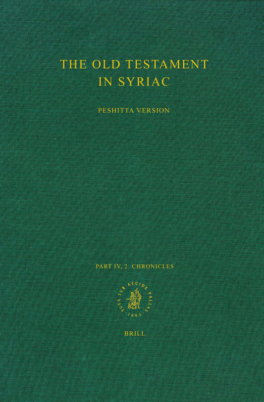The Old Testament in Syriac according to the Peshiṭta Version, Part IV Fasc. 2. Chronicles