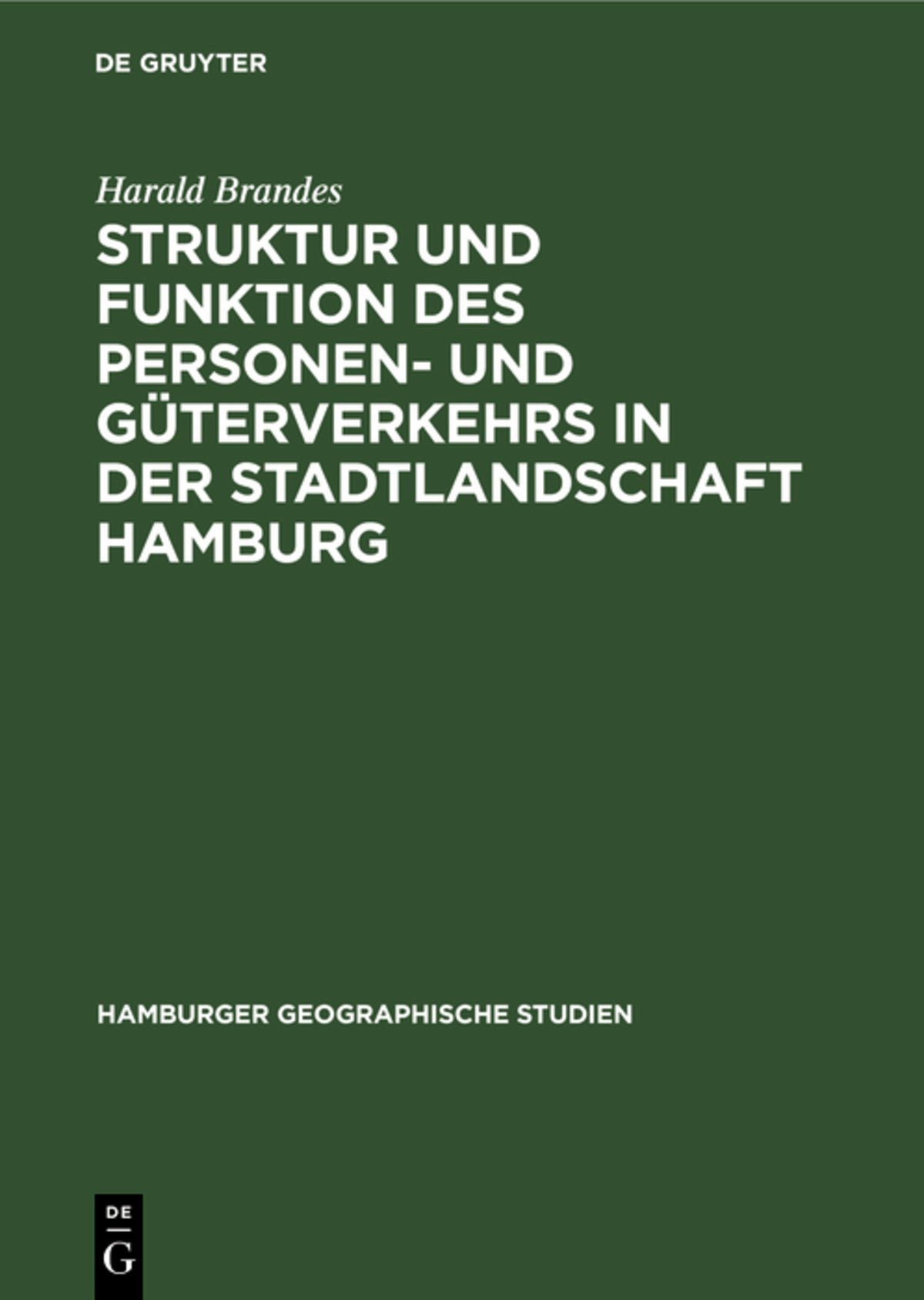 Cover image for Struktur und Funktion des Personen- und Güterverkehrs in der Stadtlandschaft Hamburg ISBN 9783111043050