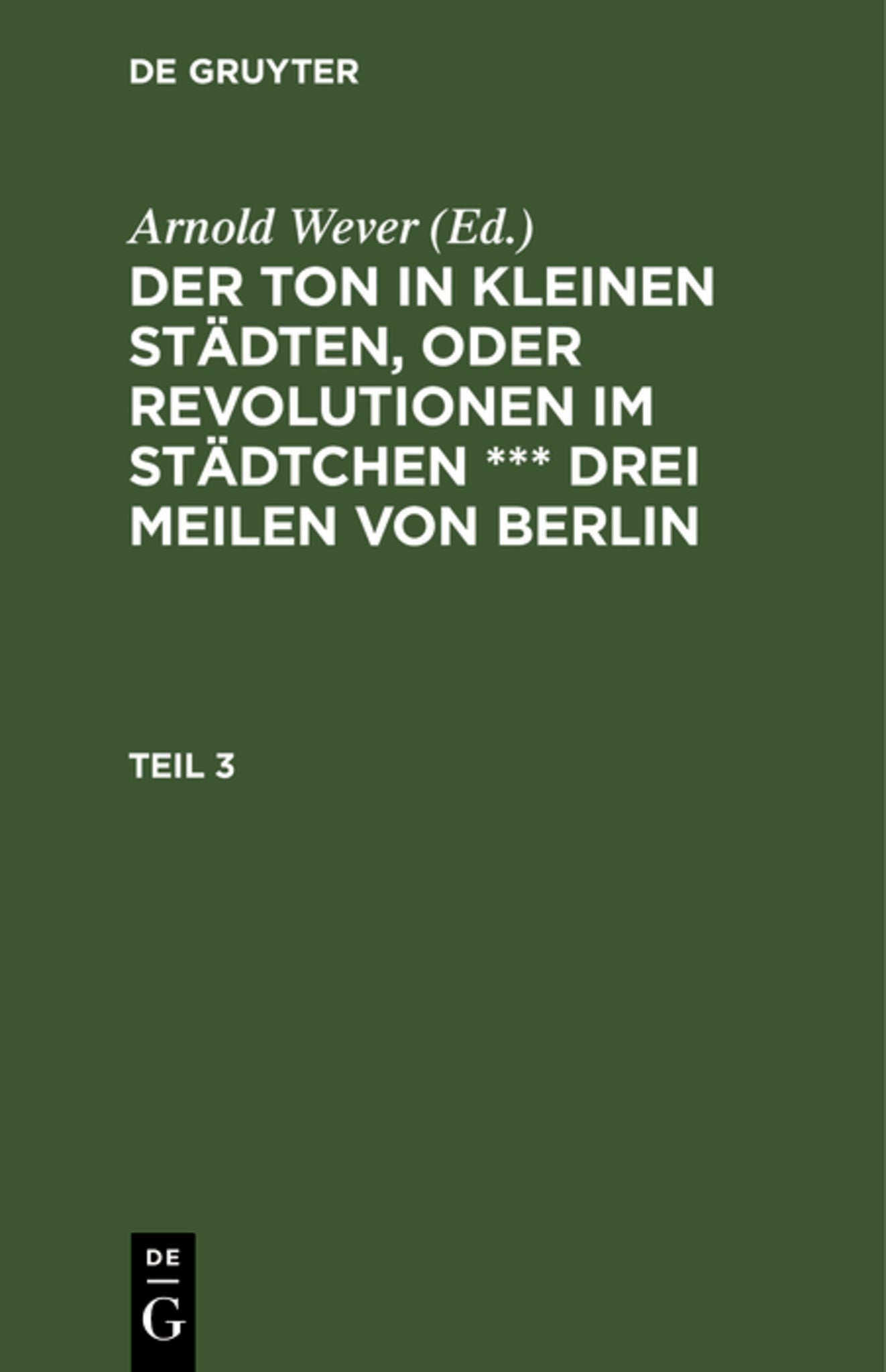 Der Ton in kleinen Städten, oder Revolutionen im Städtchen *** drei Meilen von Berlin. Teil 3