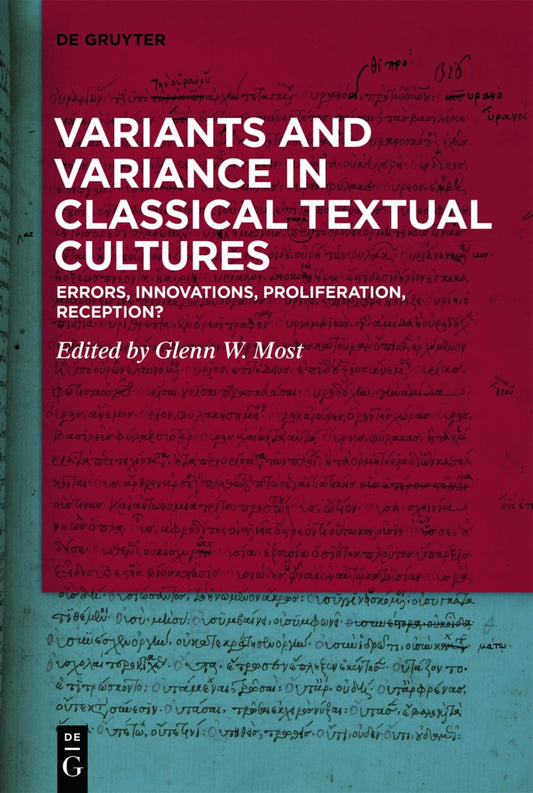 Variants and Variance in Classical Textual Cultures