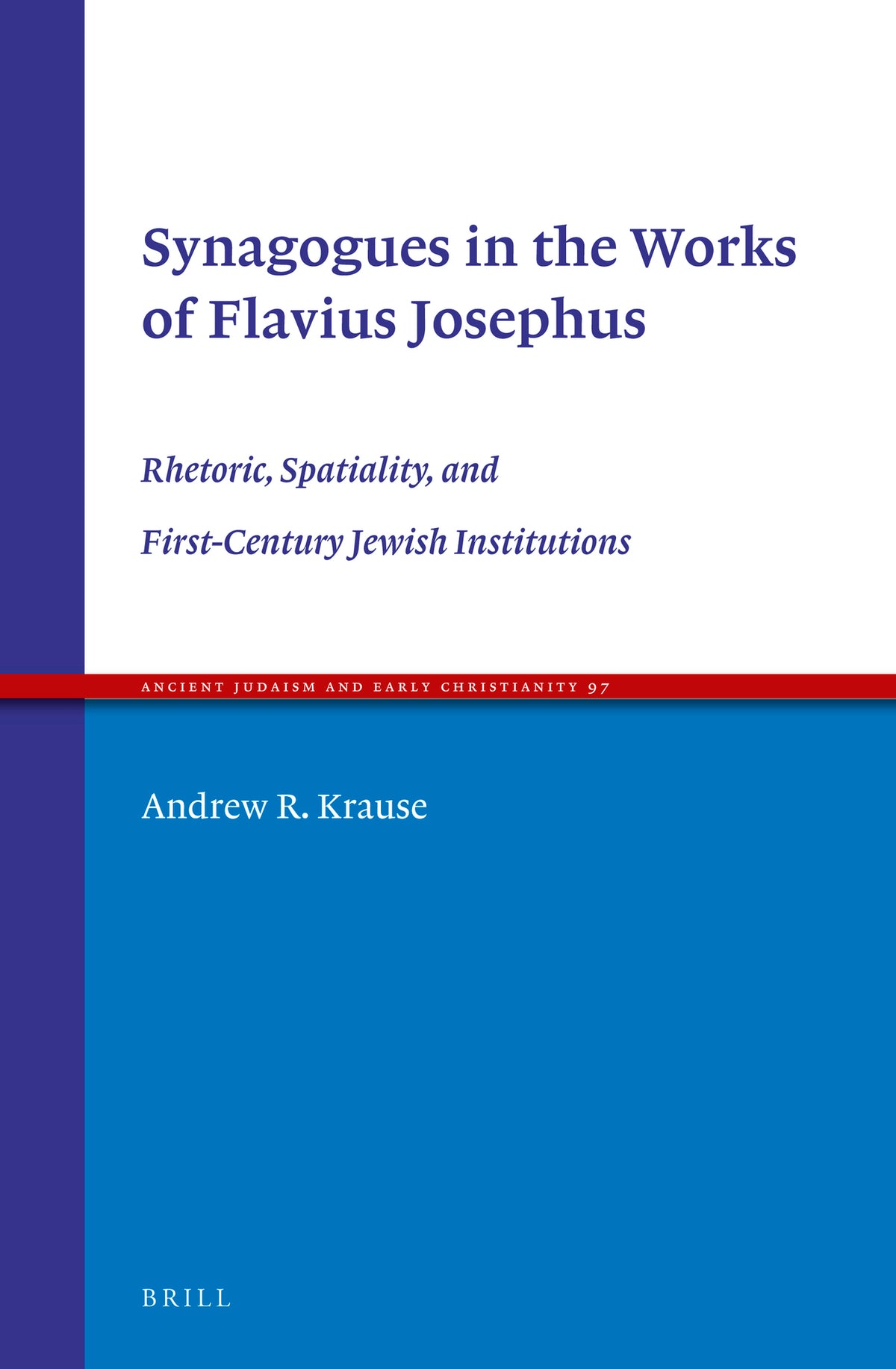 Cover image for Synagogues in the Works of Flavius Josephus ISBN 9789004341821
