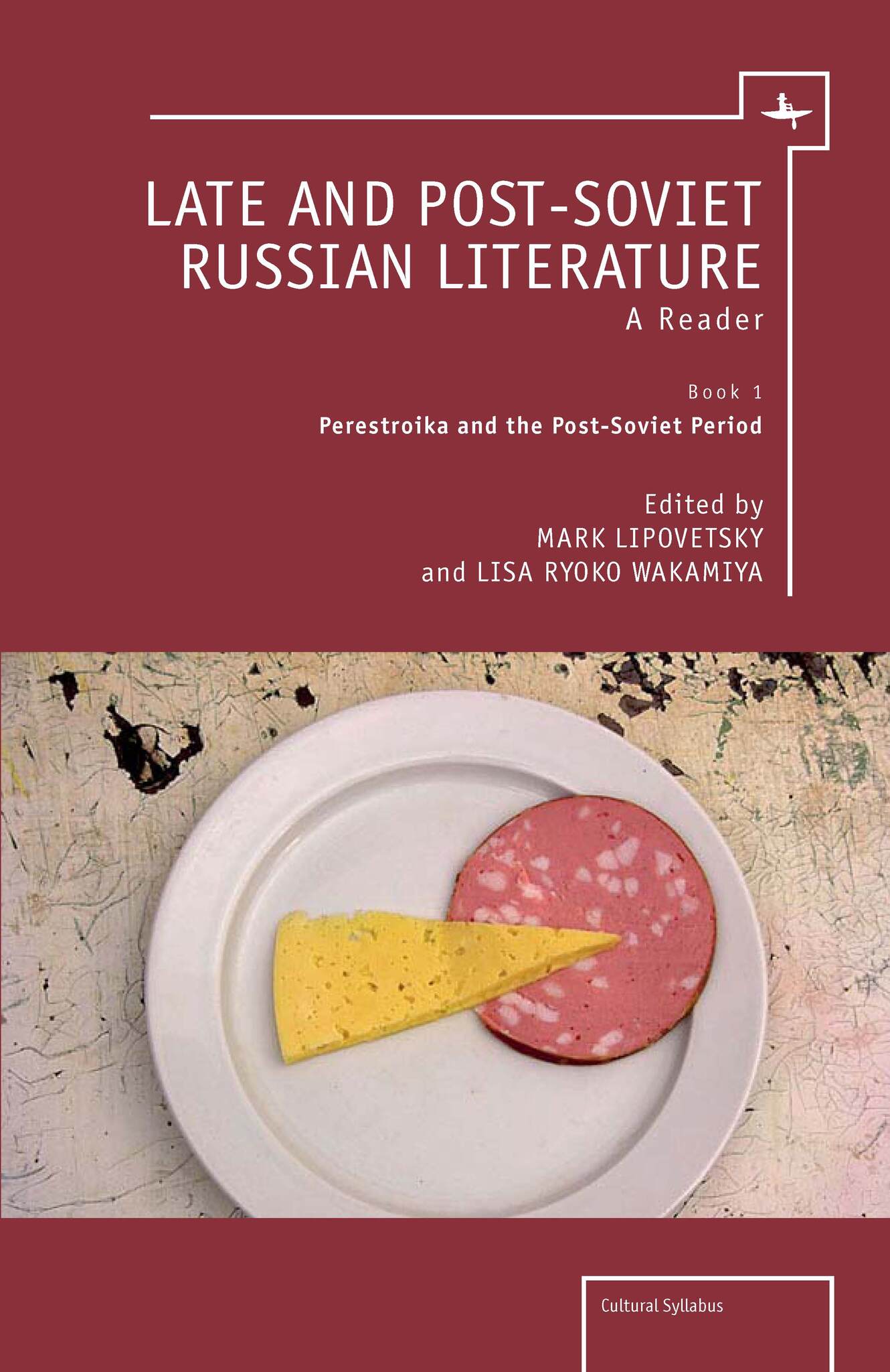 Cover image for Late and Post-Soviet Russian Literature ISBN 9781618113832