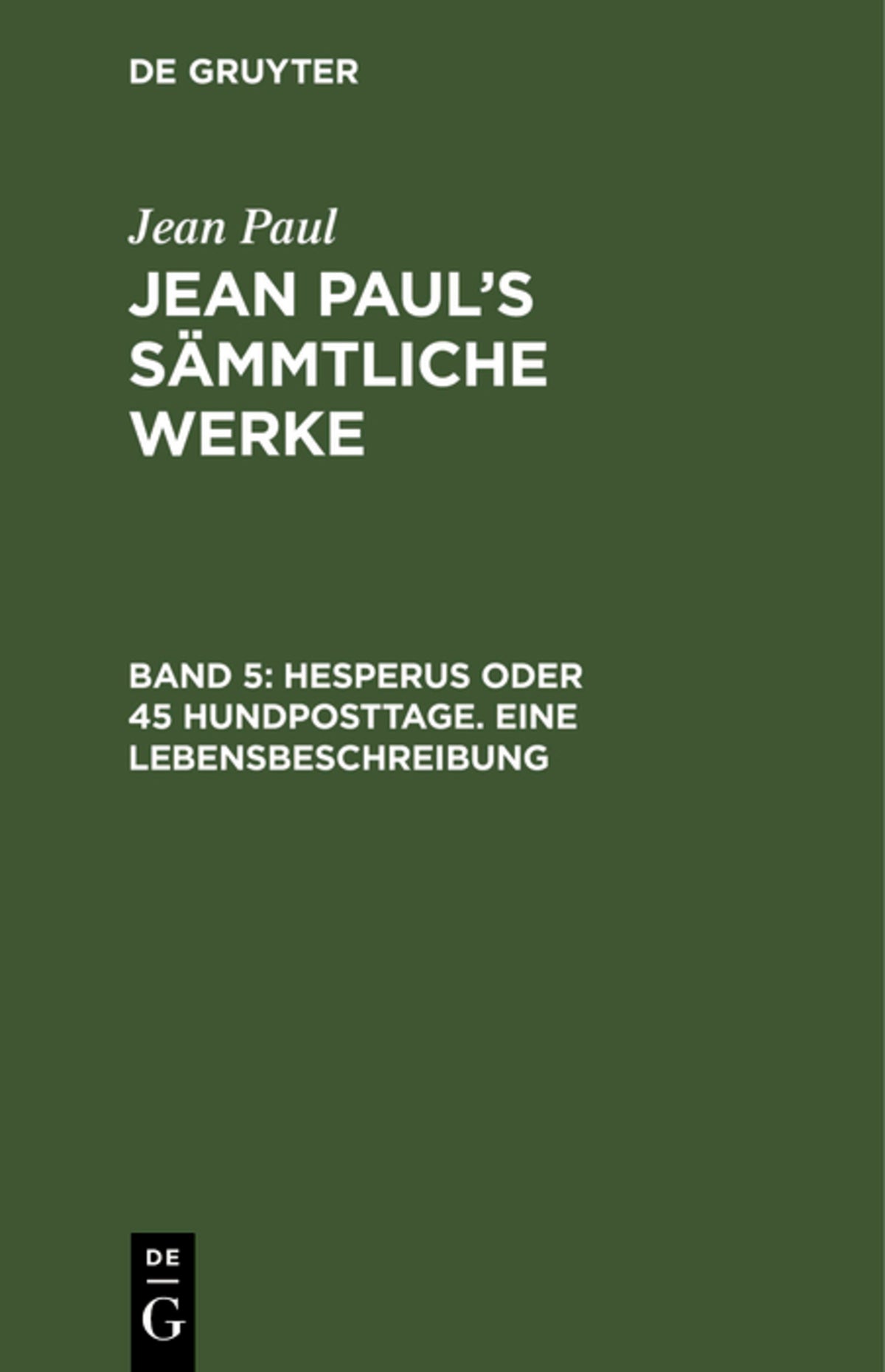 Hesperus oder 45 Hundposttage. Eine Lebensbeschreibung