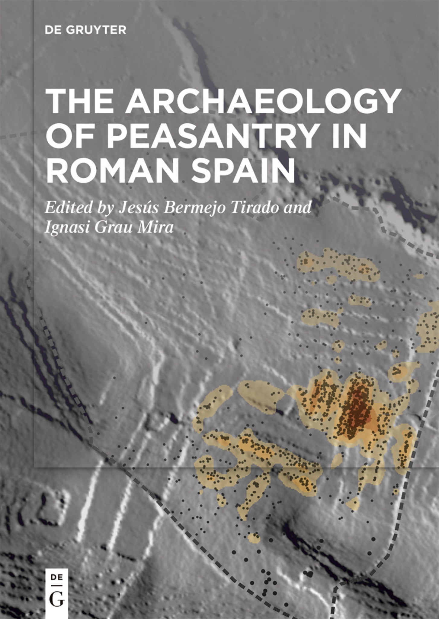 Cover image for The Archaeology of Peasantry in Roman Spain ISBN 9783110757200
