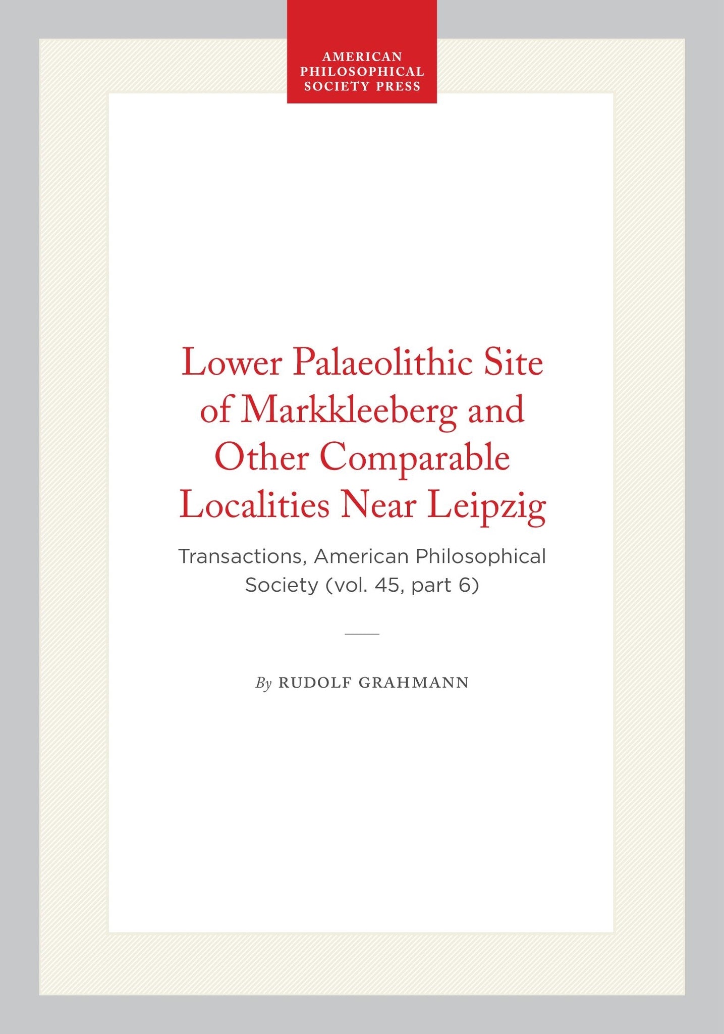 Lower Palaeolithic Site of Markkleeberg and Other Comparable Localities Near Leipzig