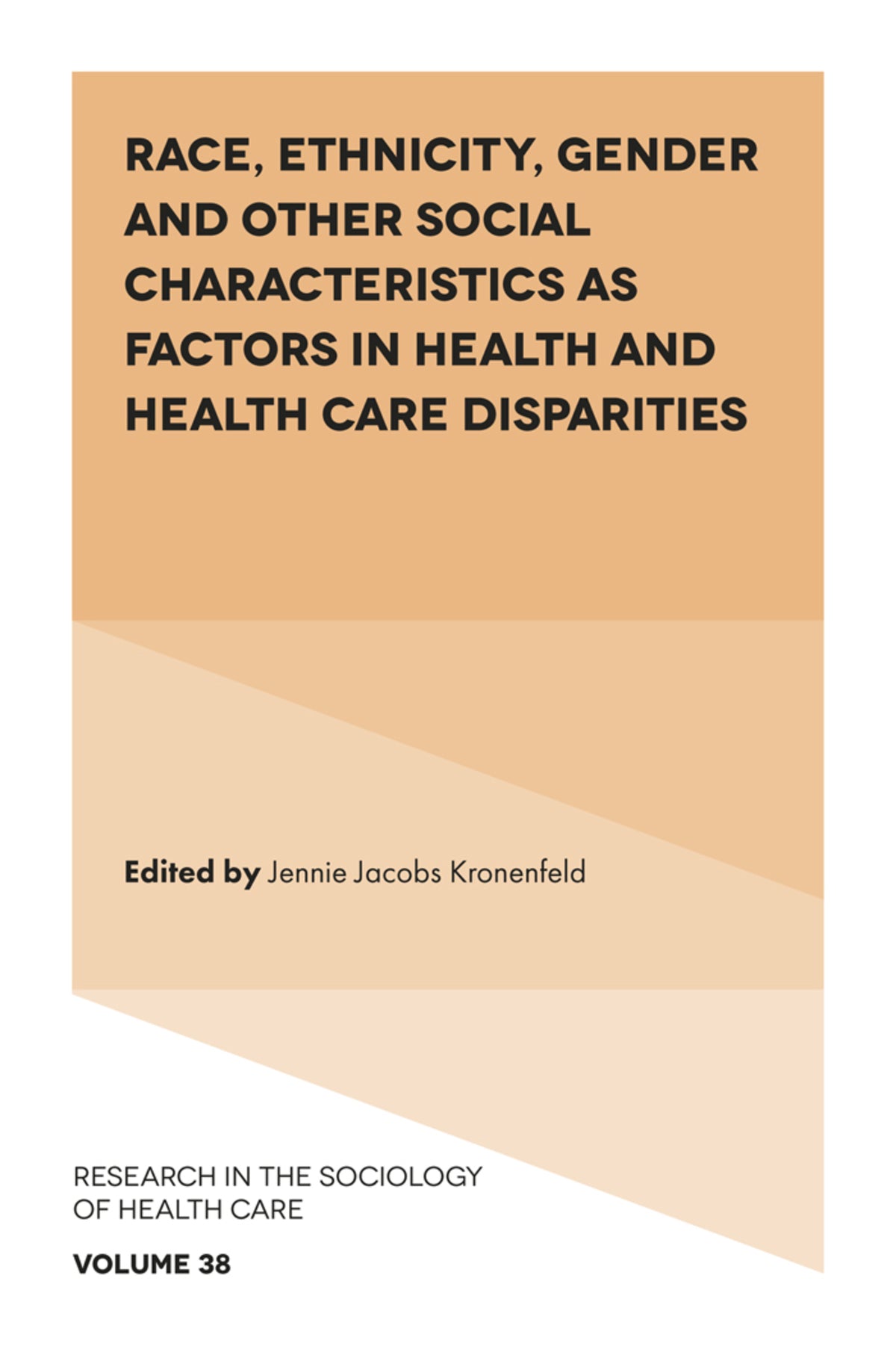 Cover image for Race, Ethnicity, Gender and Other Social Characteristics as Factors in Health and Health Care Disparities ISBN 9781839827990
