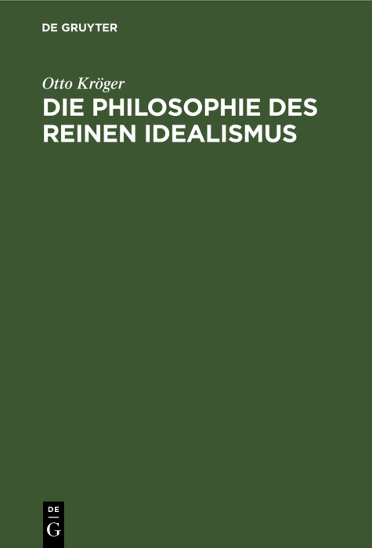 Cover image for Die Philosophie des reinen Idealismus ISBN 9783111127521