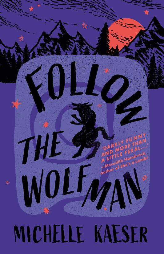 Follow the Wolfman
