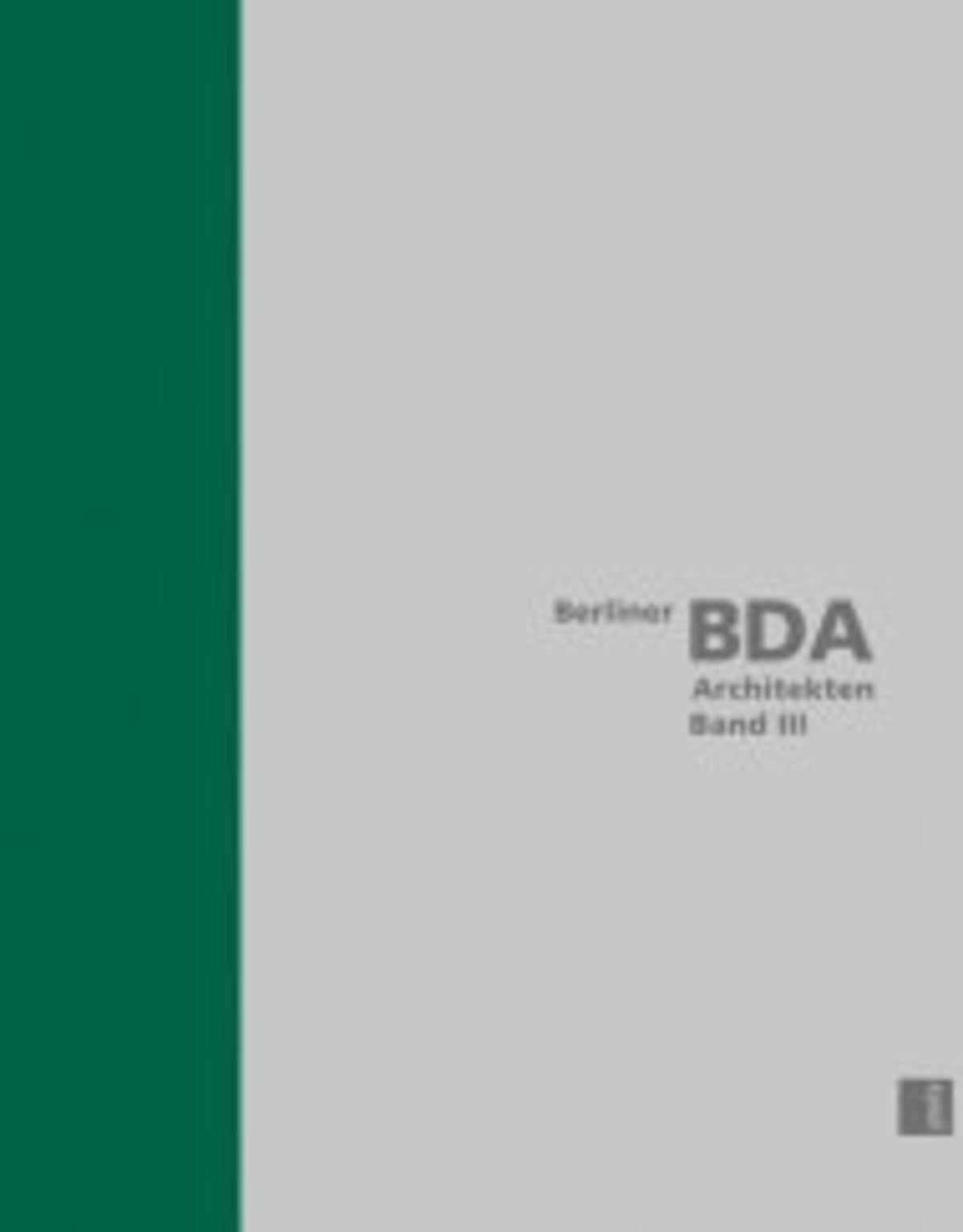 Berlin BDA Architects, Volume III