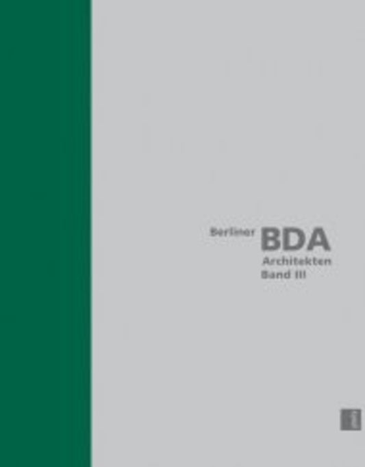 Berlin BDA Architects, Volume III