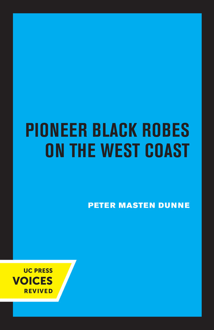 Cover image for Pioneer Black Robes on the West Coast ISBN 9780520348622