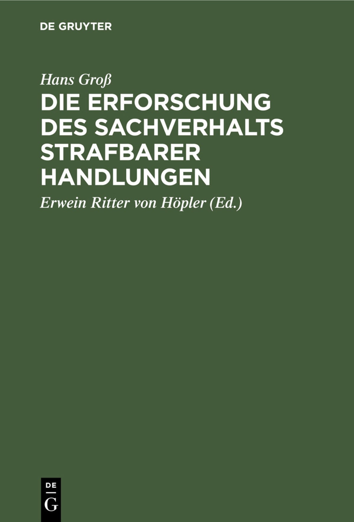 Die Erforschung des Sachverhalts strafbarer Handlungen