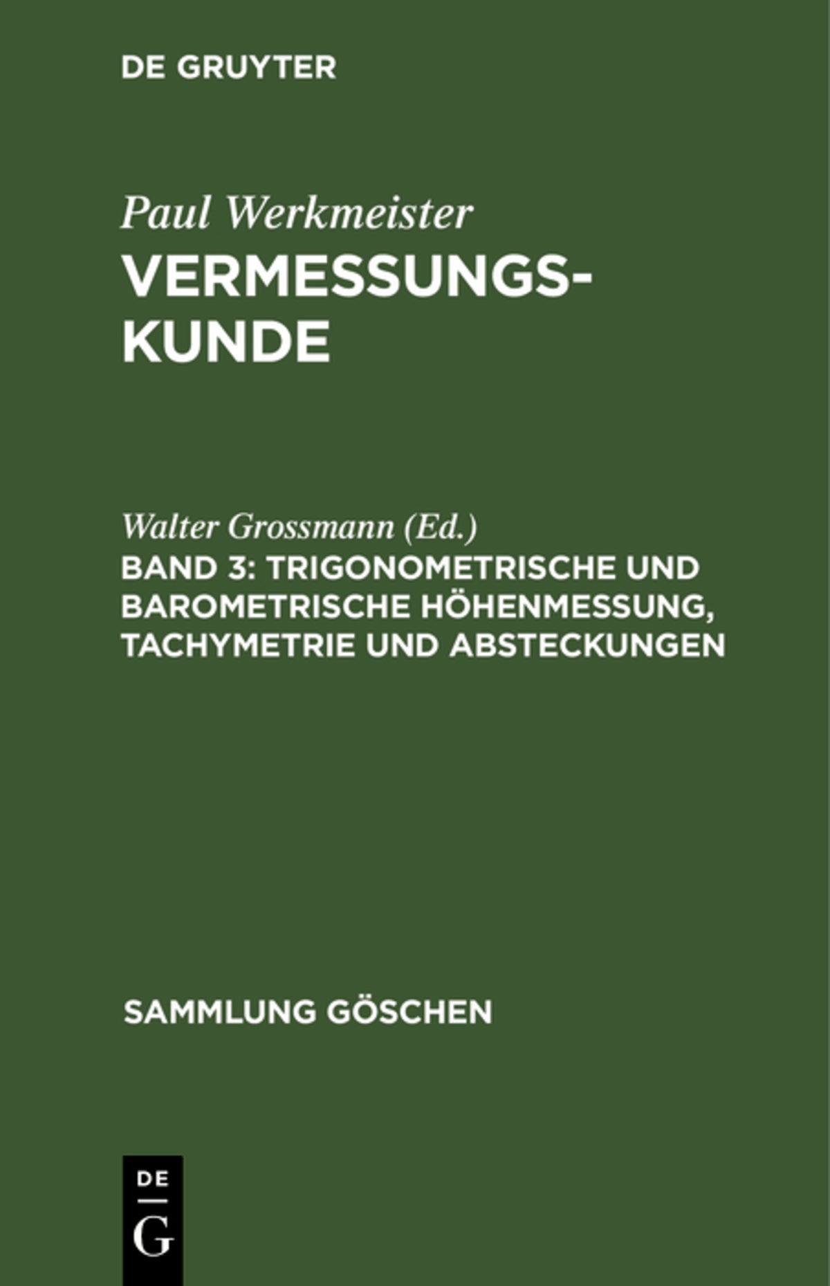 Trigonometrische und barometrische Höhenmessung, Tachymetrie und Absteckungen