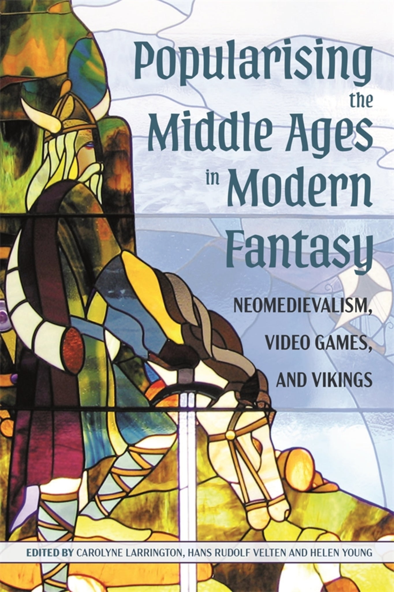 Cover image for Popularising the Middle Ages in Modern Fantasy ISBN 9781843847595