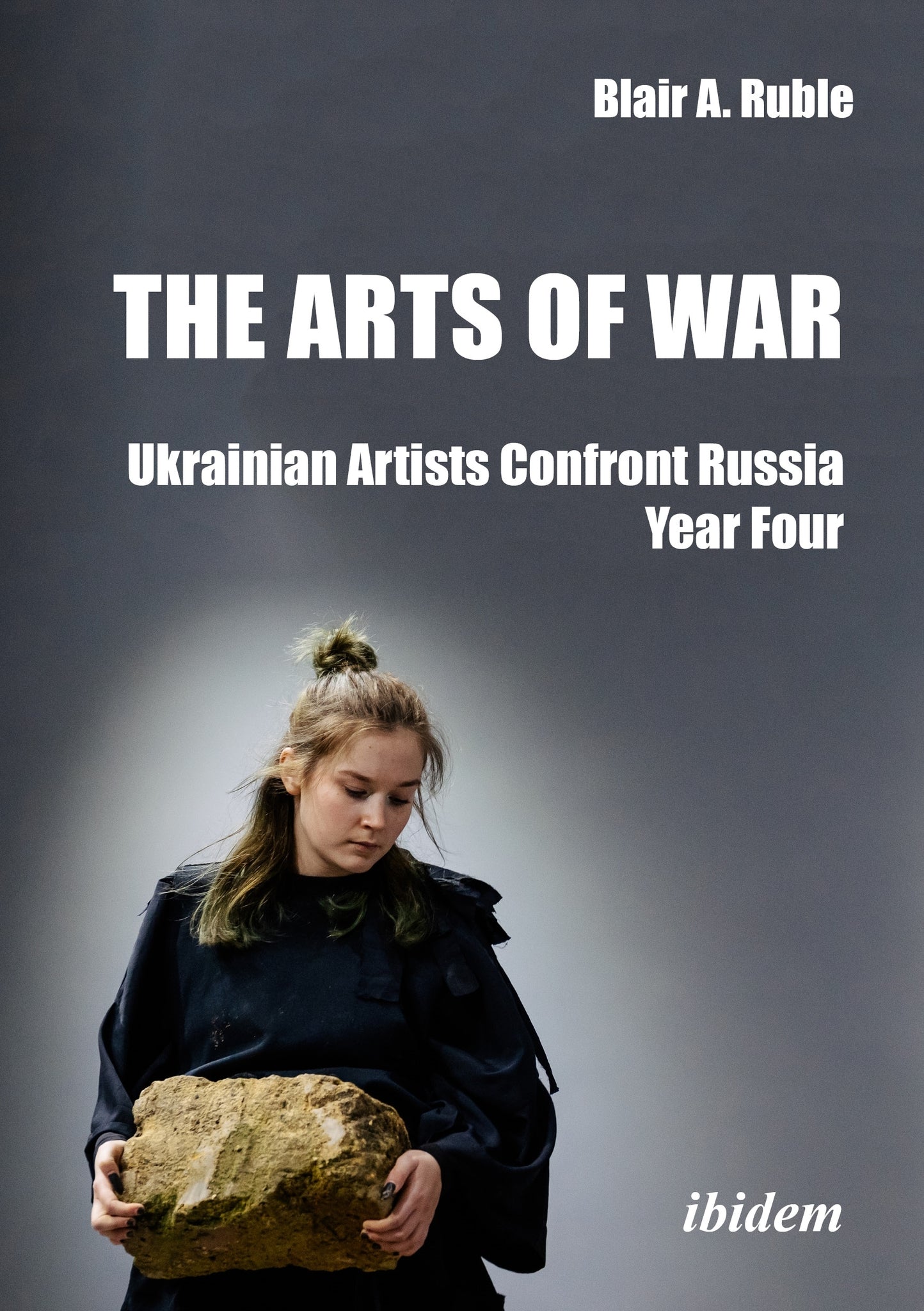 Cover image for The Arts of War: Ukrainian Artists Confront Russia ISBN 9783838221700