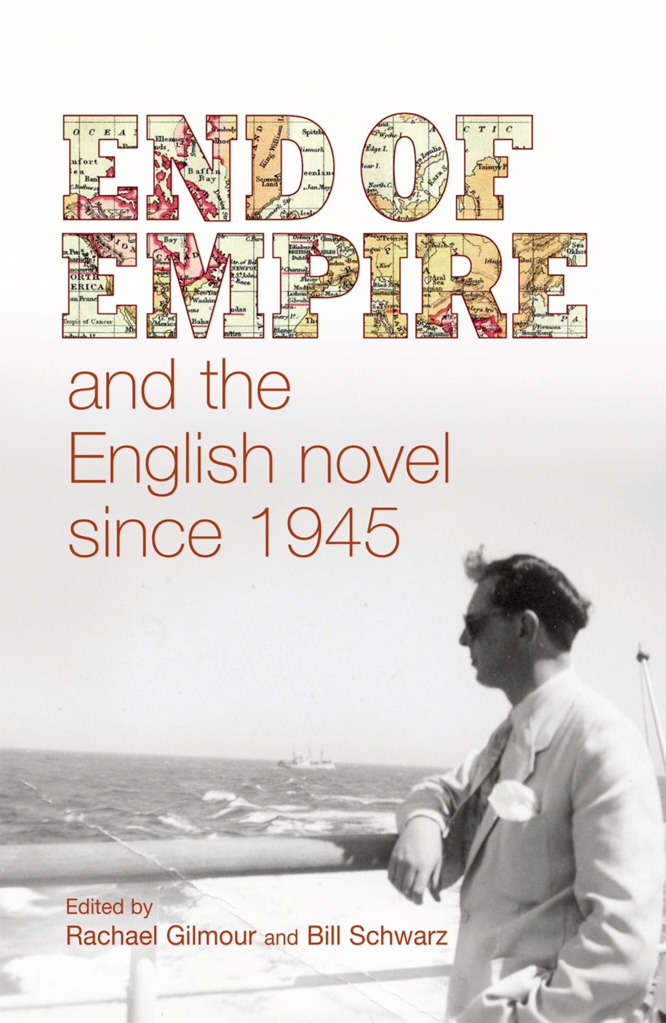 Cover image for End of empire and the English novel since 1945 ISBN 9780719085789