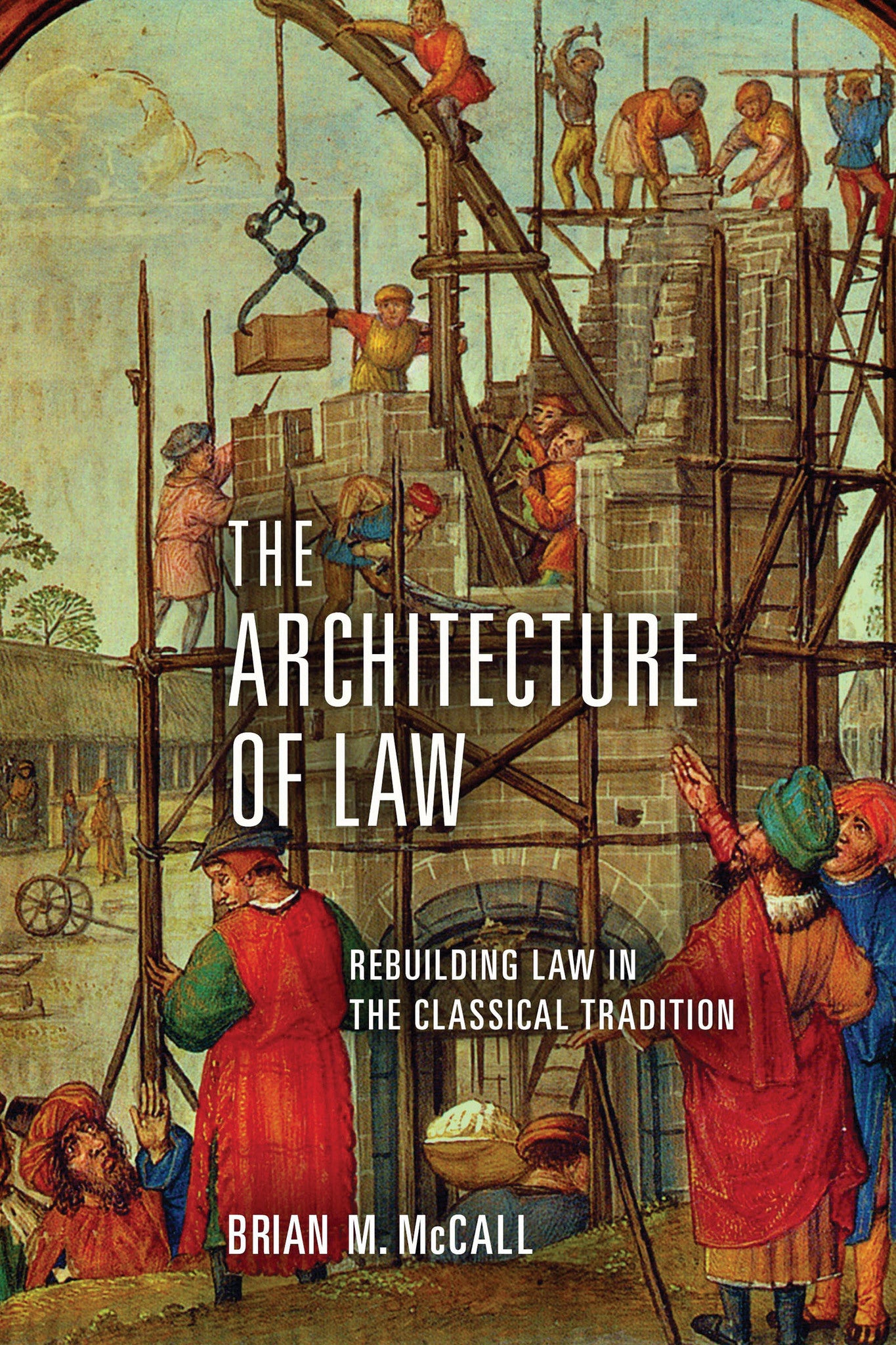 Cover image for The Architecture of Law ISBN 9780268103330
